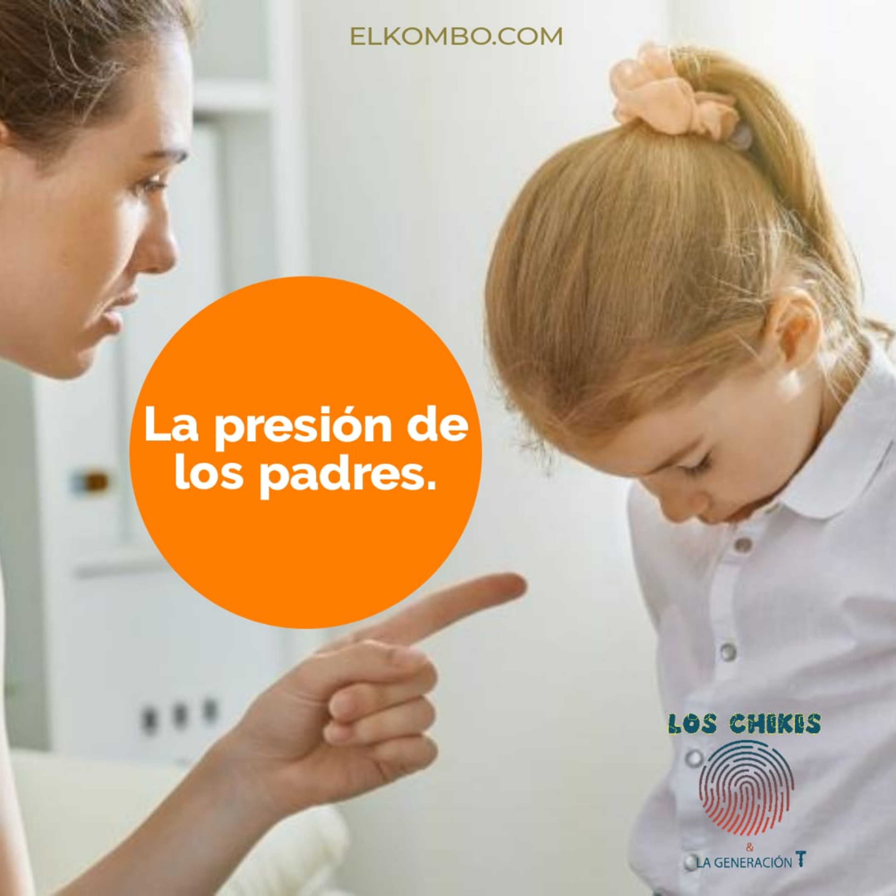 La presión de los padres (Los Chikis Generación T) episode artwork