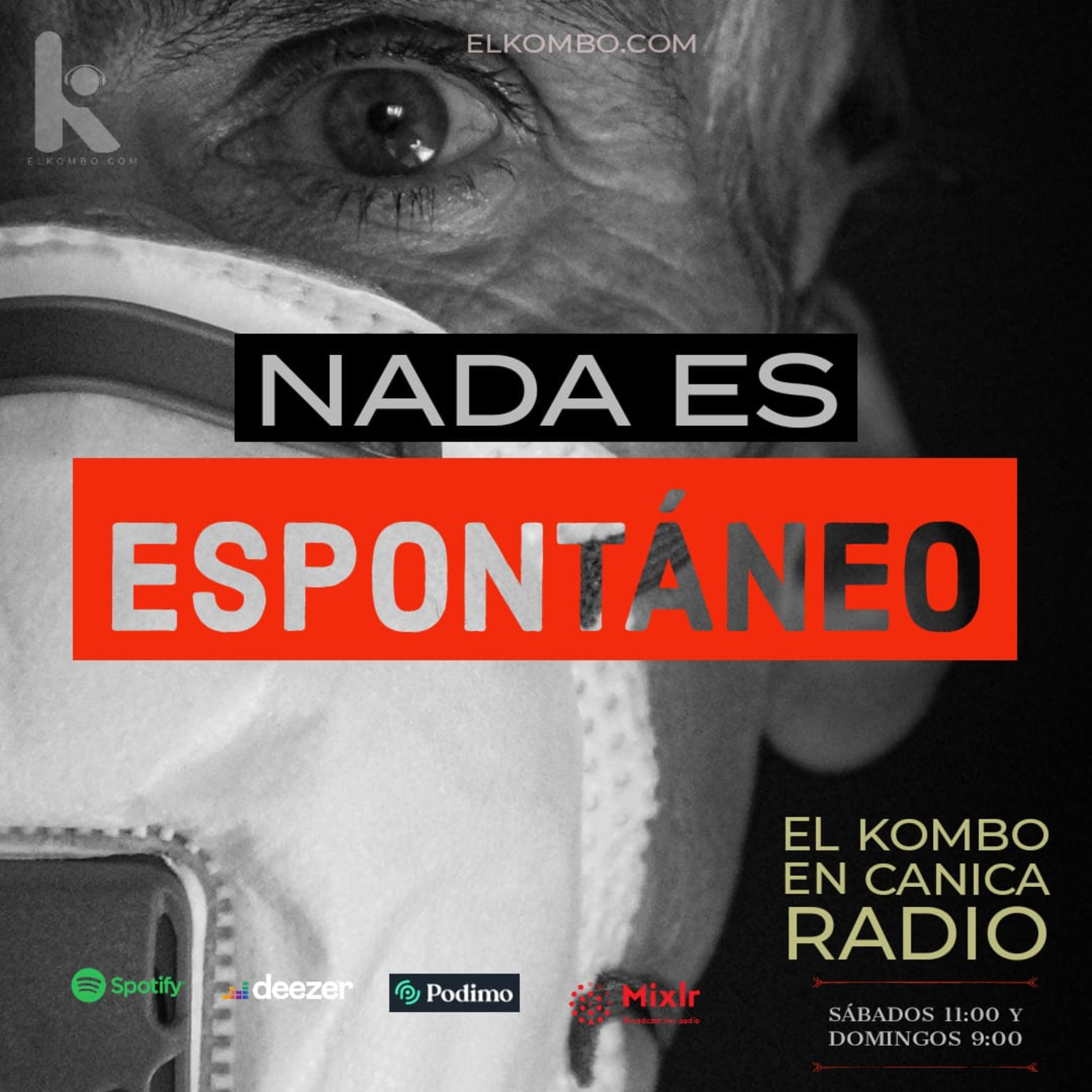 El Kombo En Canica Radio E42 (Nada es espontáneo) episode artwork