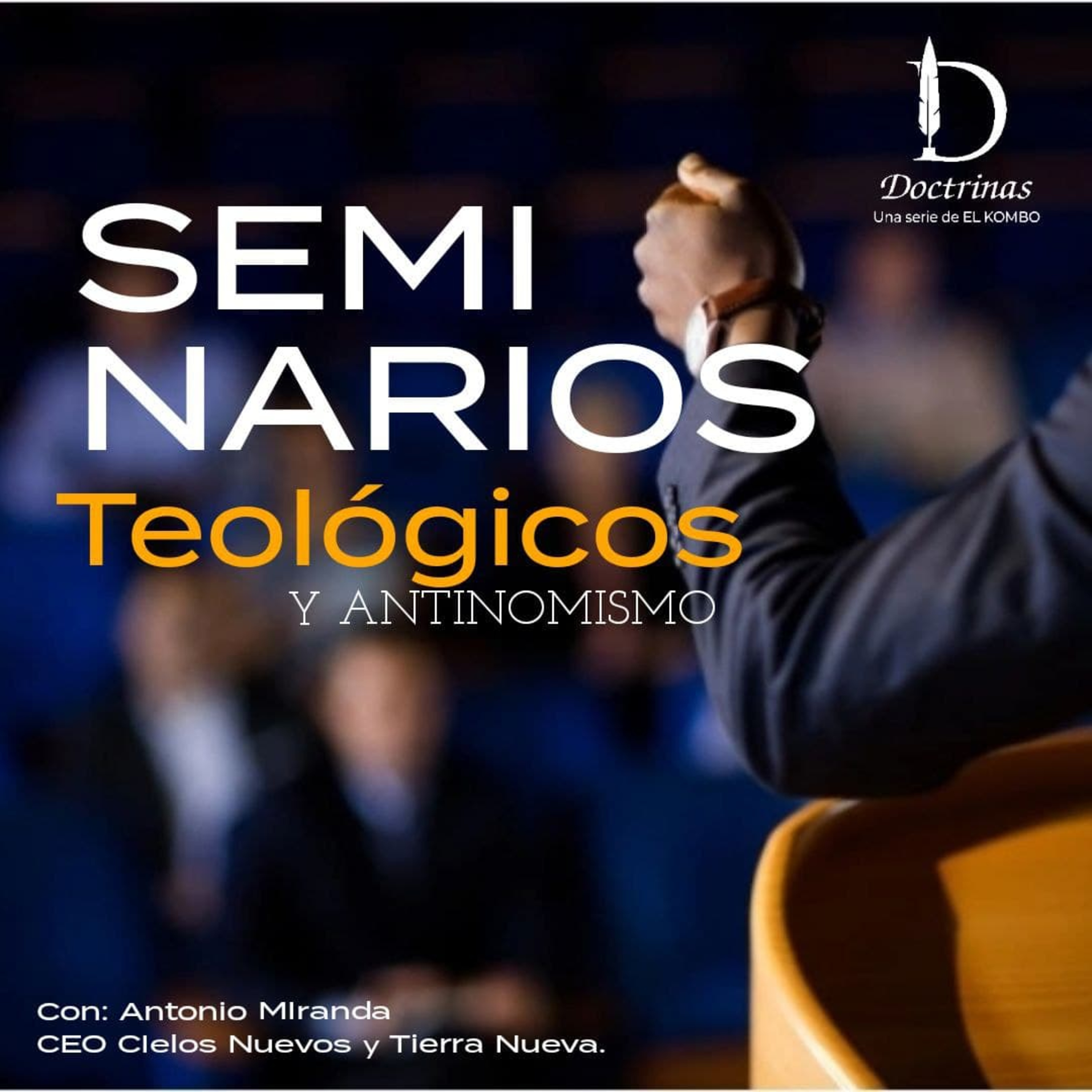 Seminarios Teológicos y Antinomismo (Doctrinas E21) episode artwork