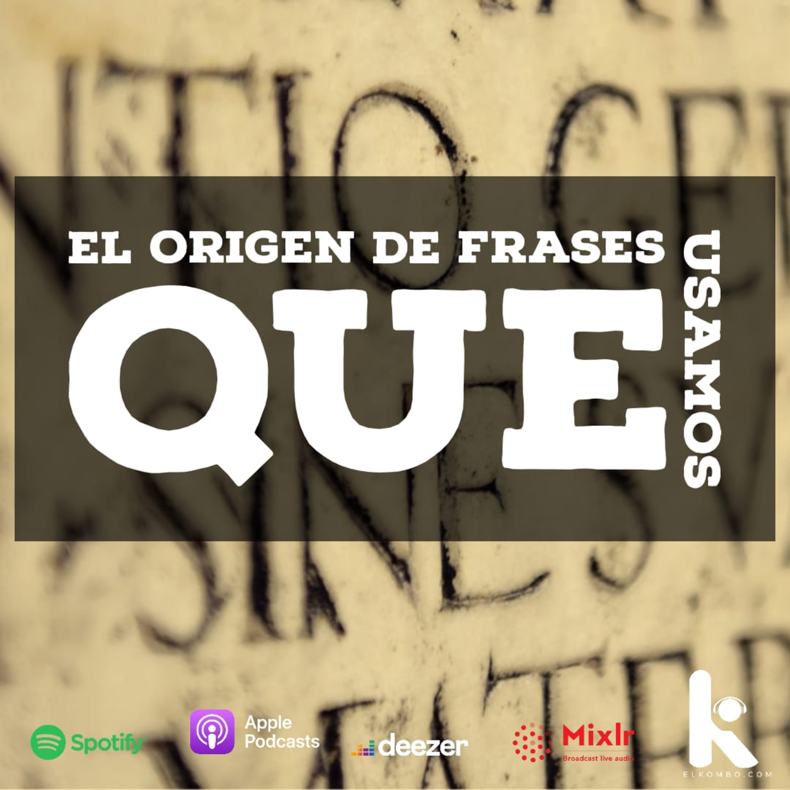 El origen de las frases que usamos (ElKombo En Canica Radio E56) episode artwork