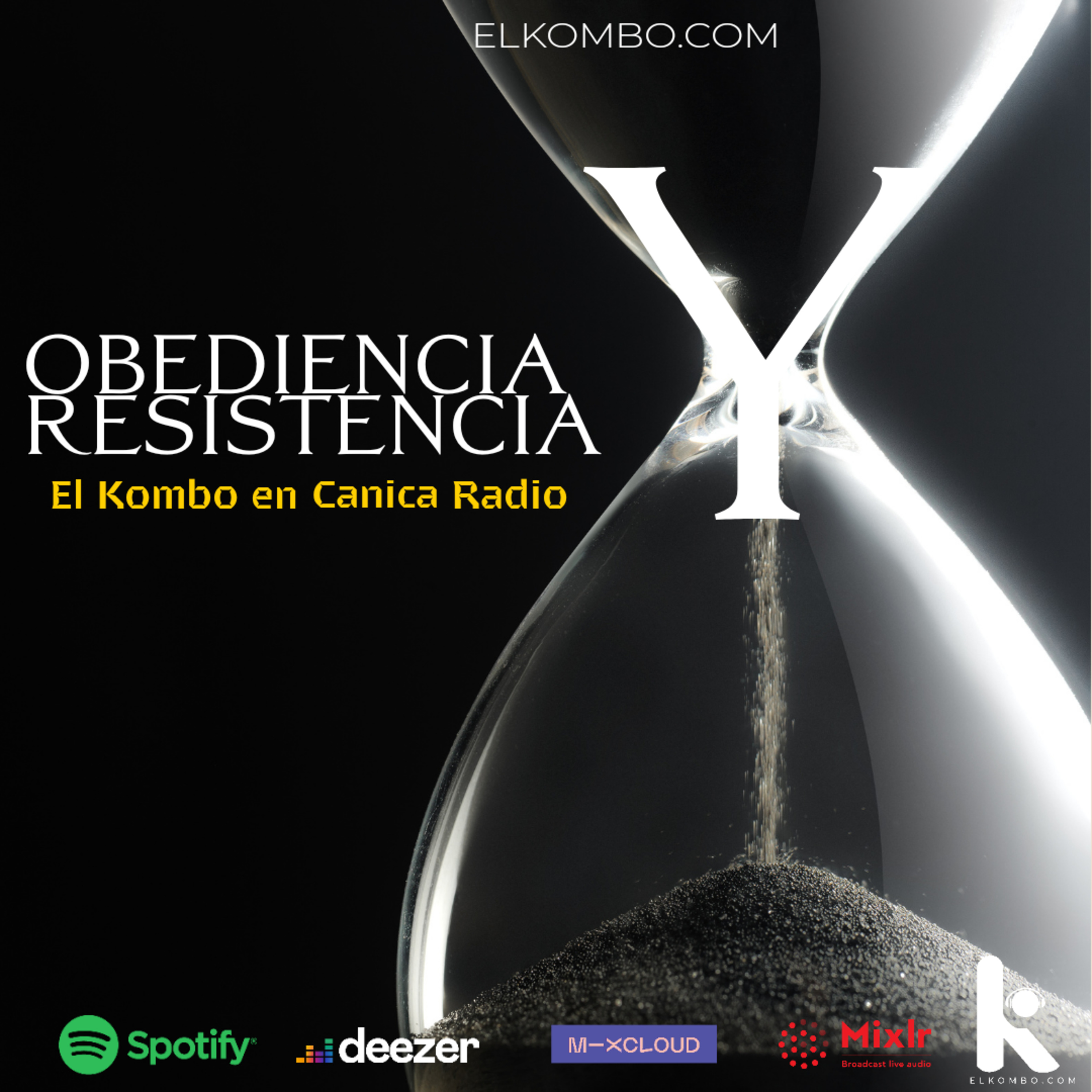 Obediencia & Resistencia (El Kombo En Canica Radio E62) episode artwork