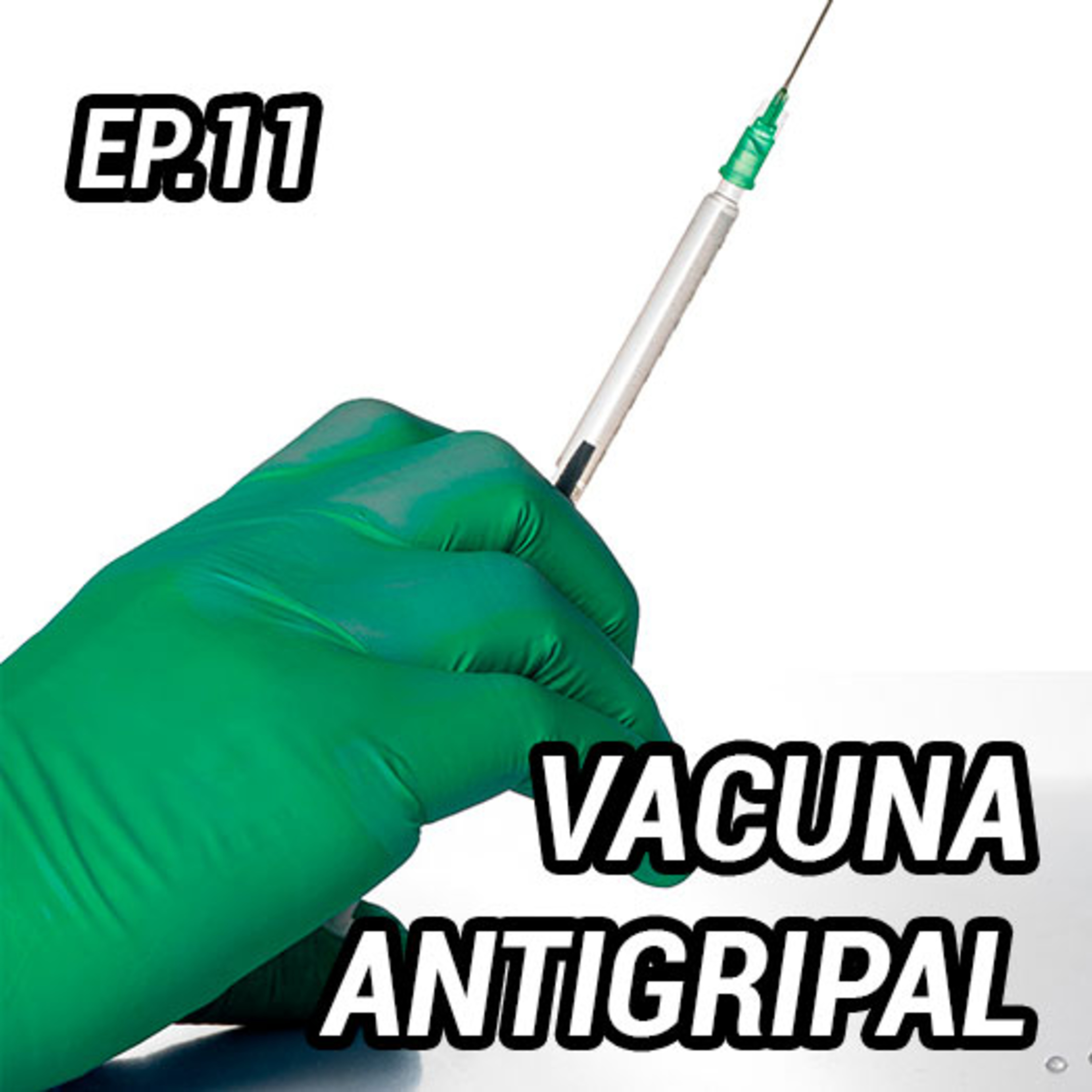 VACUNA ANTIGRIPAL 2020 - Episodio #11 episode artwork