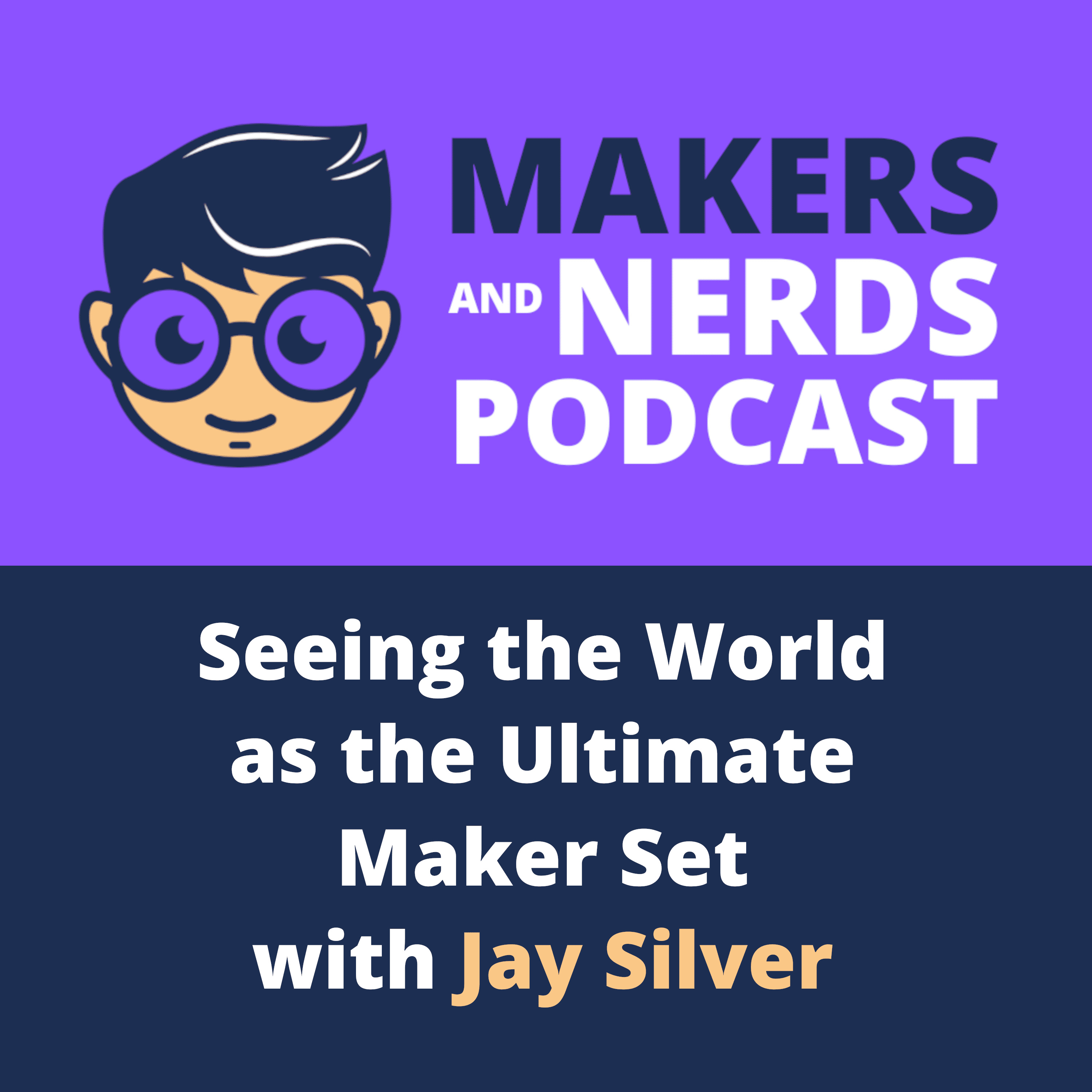 Makers and Nerds Podcast