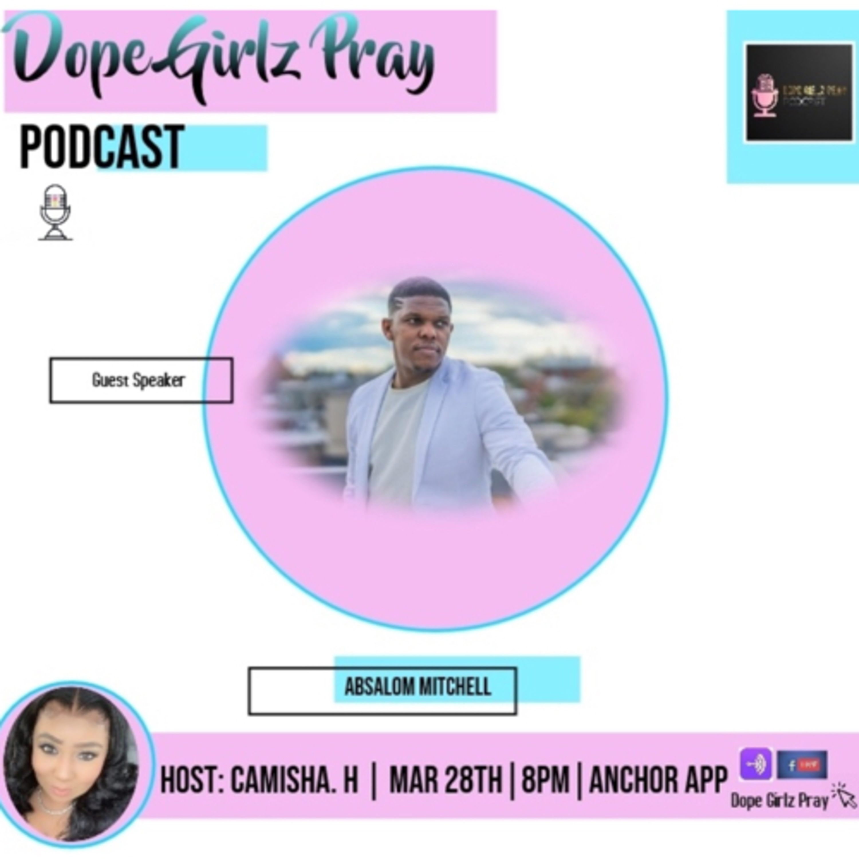 Dope Girlz Pray INT. w/Camisha.H