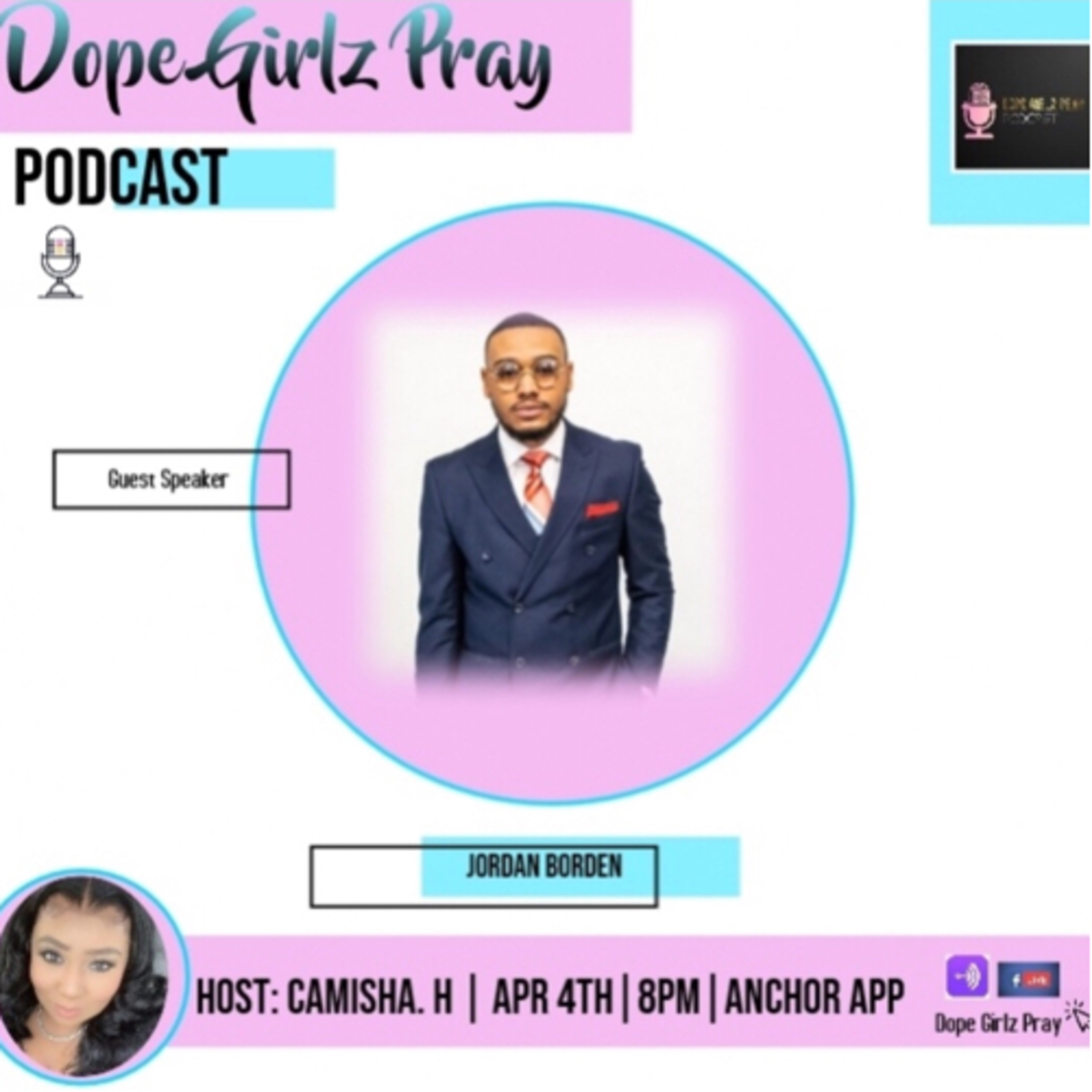 Dope Girlz Pray INT. w/Camisha.H