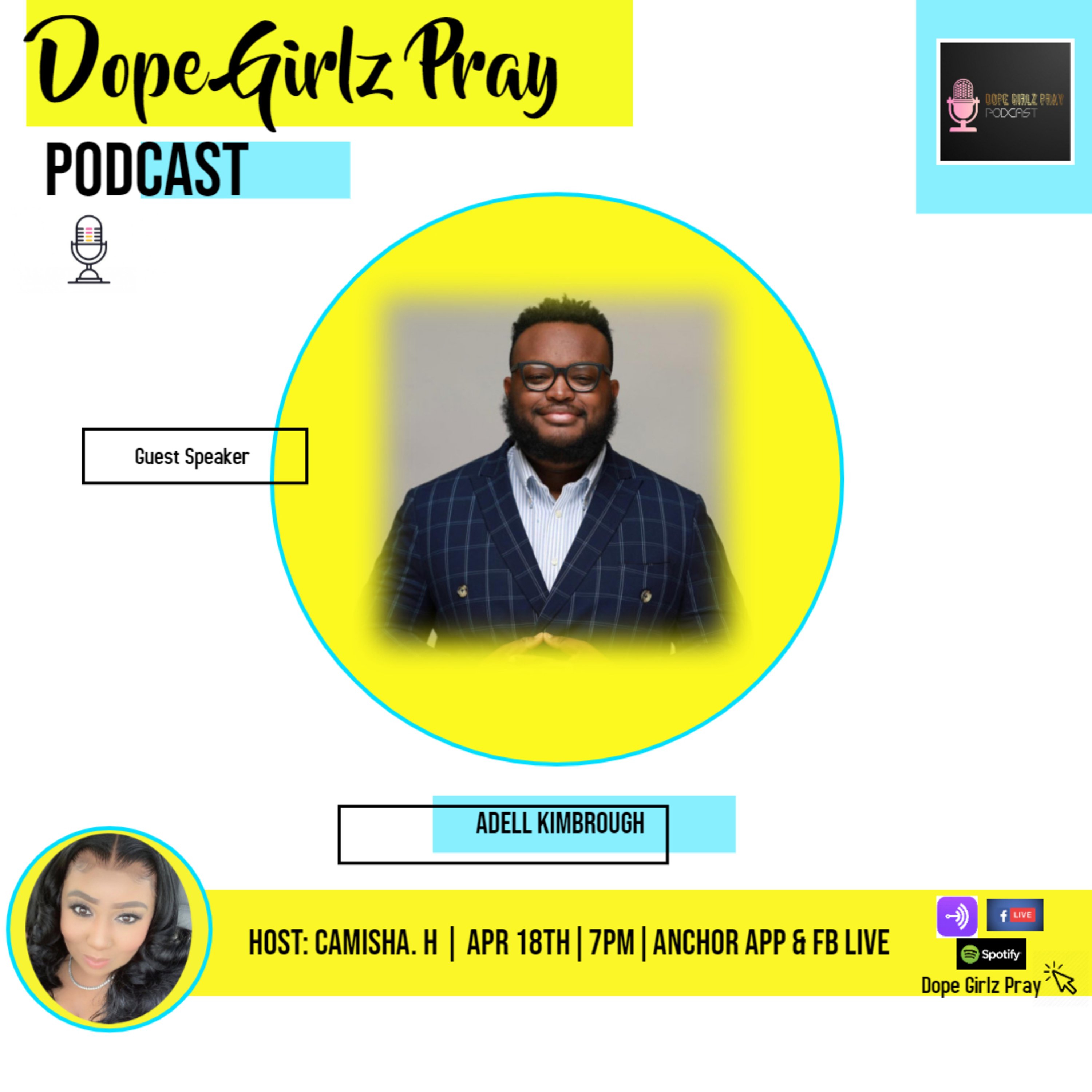 Dope Girlz Pray INT. w/Camisha.H