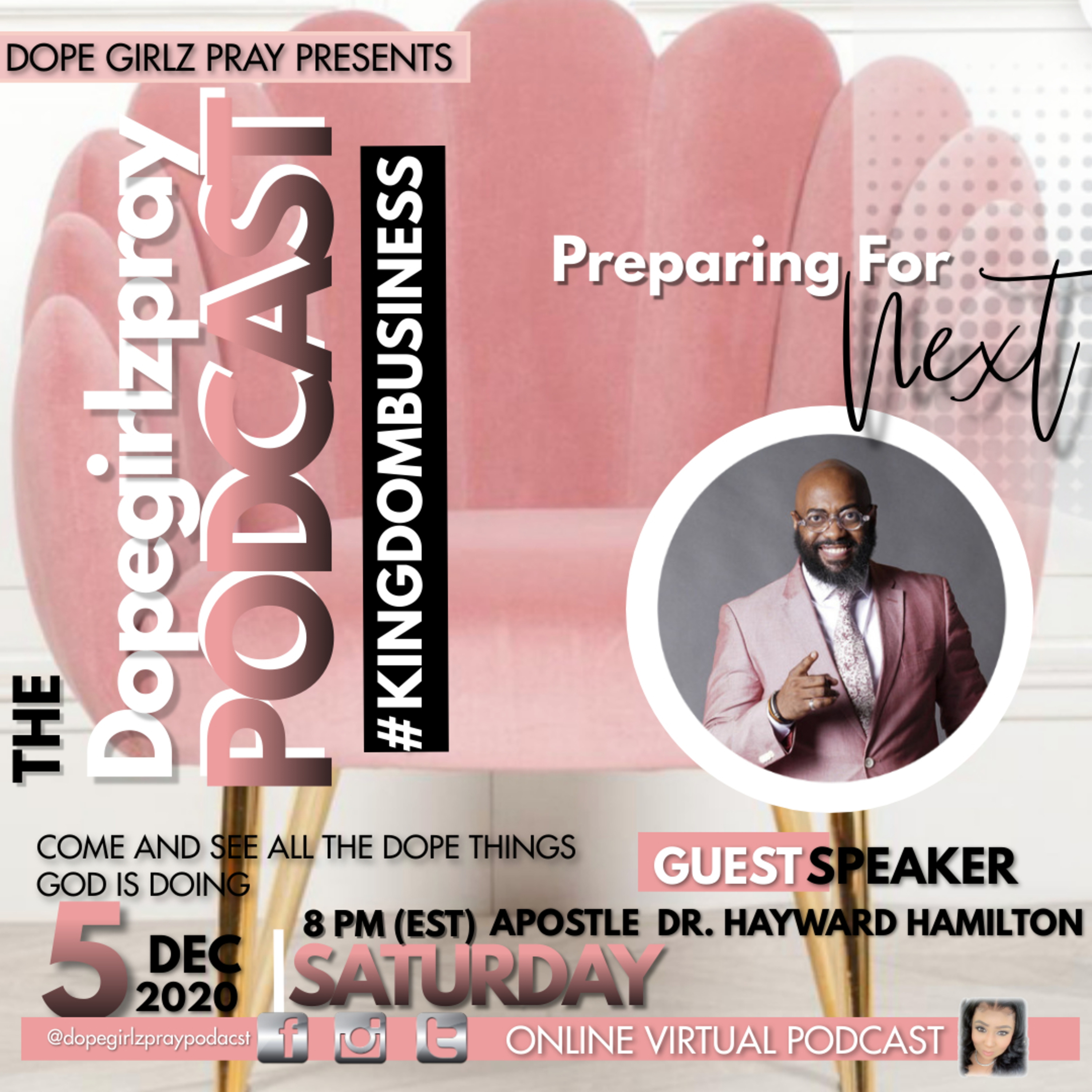 Hot Topic: Preparing For Next! w/Apostle Dr. Hayward Hamilton