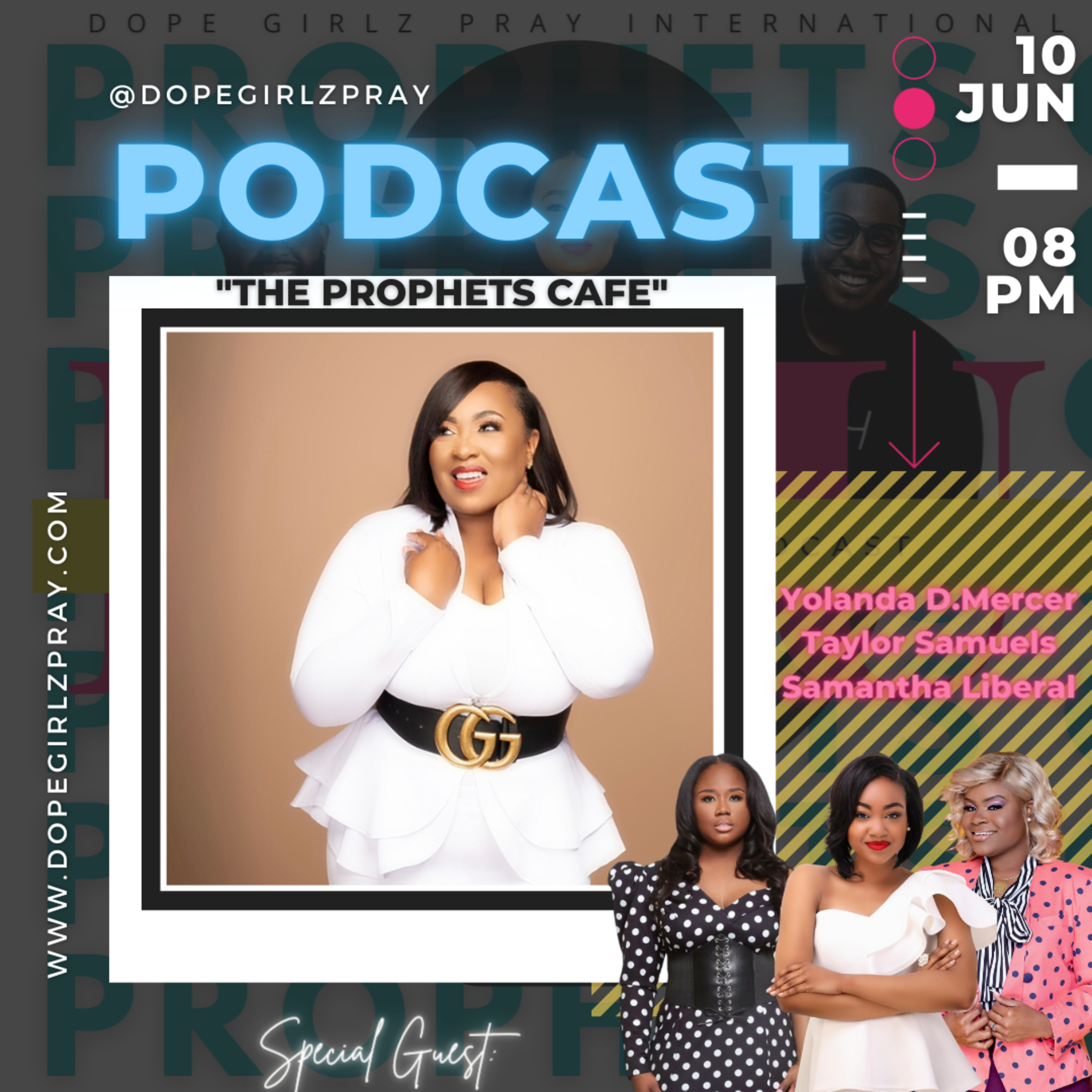 Dope Girlz Pray INT. w/Camisha.H