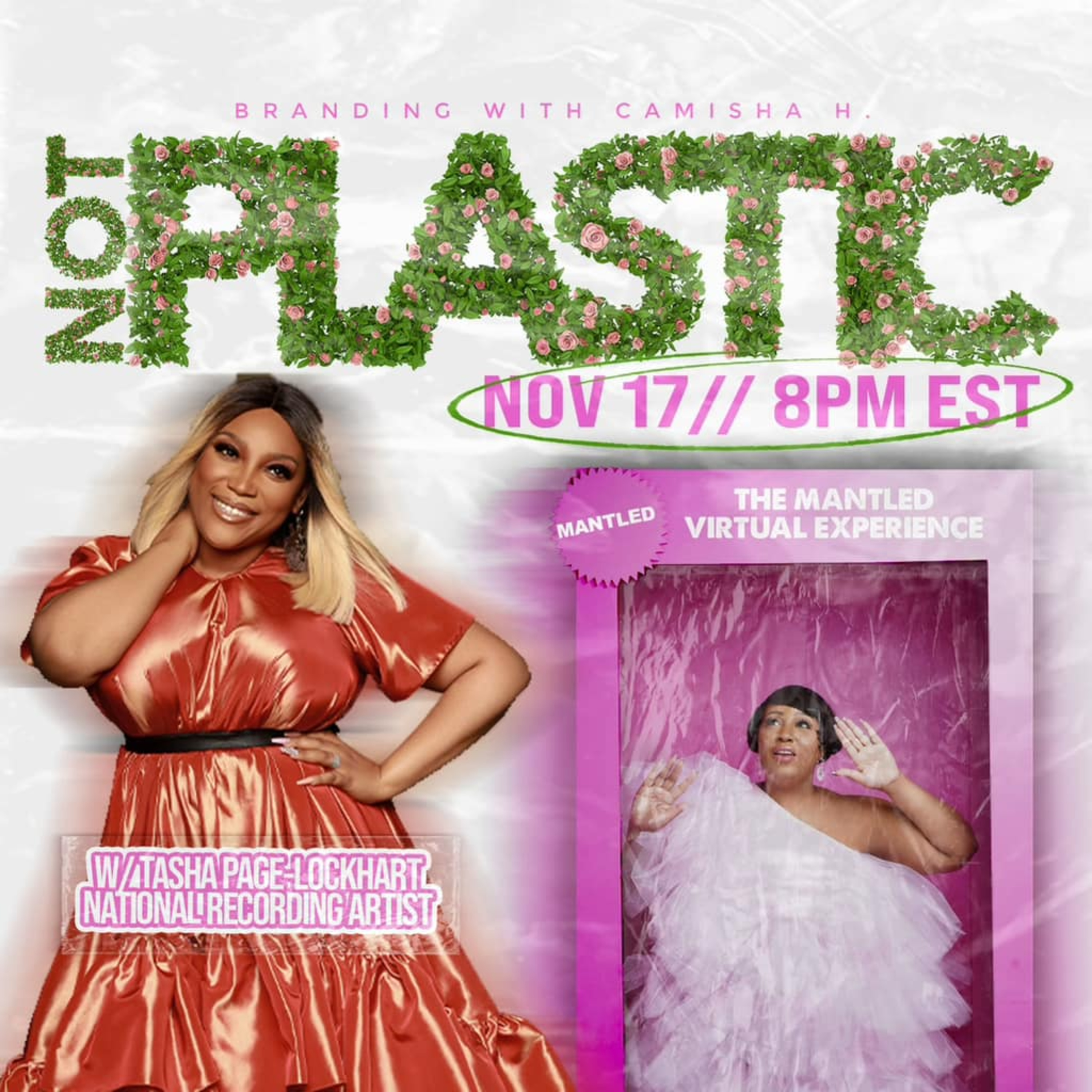 Not Plastic, Mantled Virtual EXP w/ National Recording Artist Tasha Page-Lockhart
