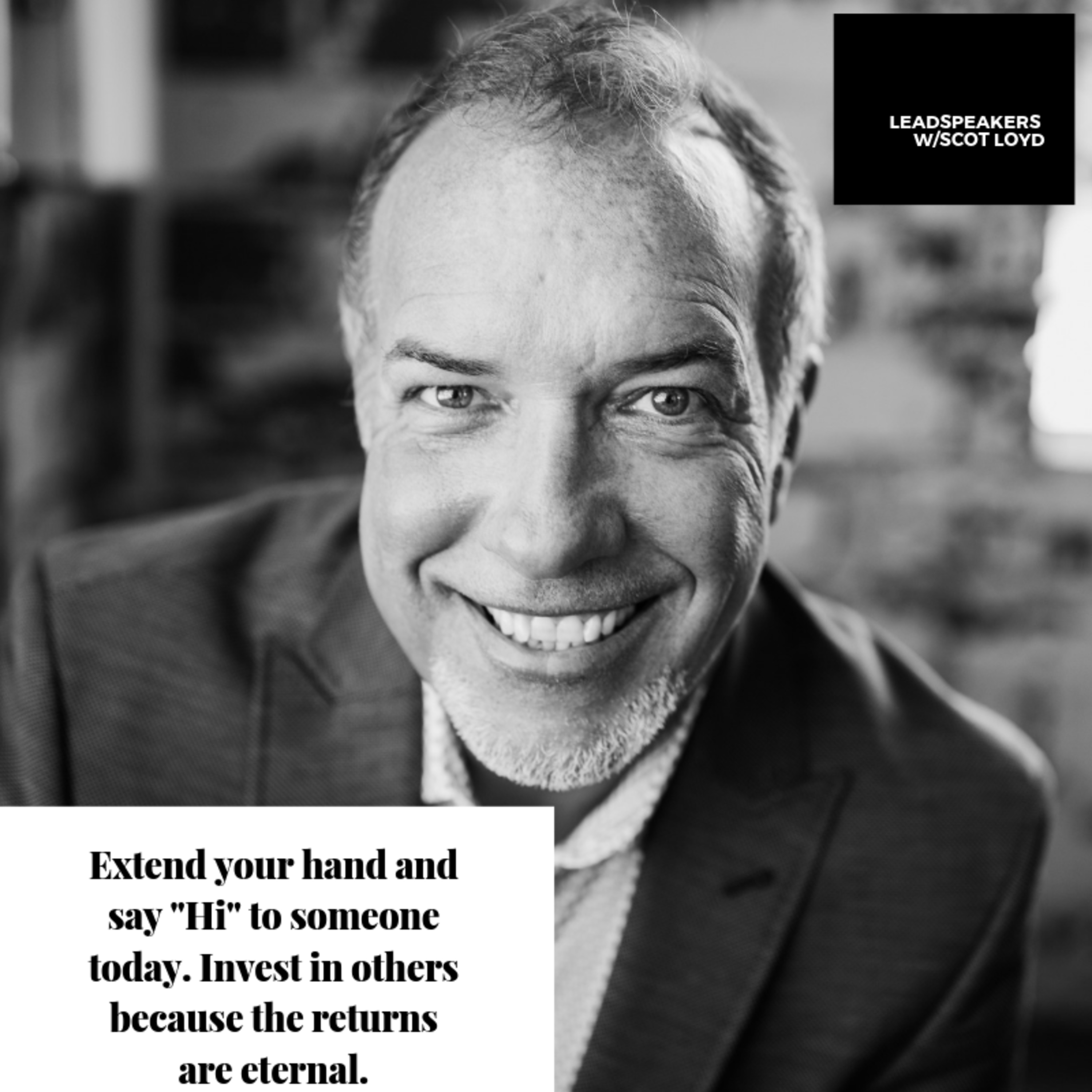 LeadSpeakers w/Scot Loyd