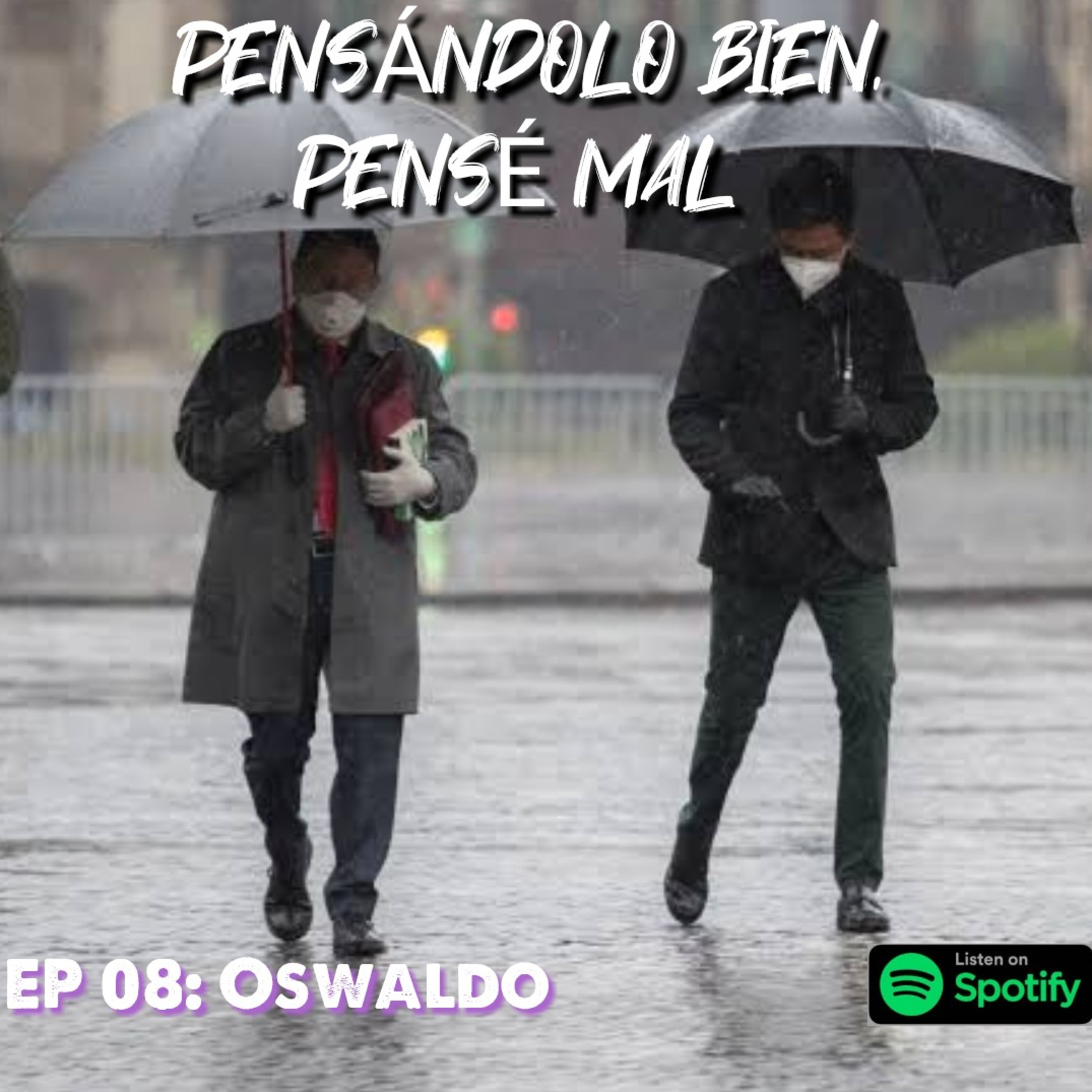 EP 08: Oswaldo episode artwork