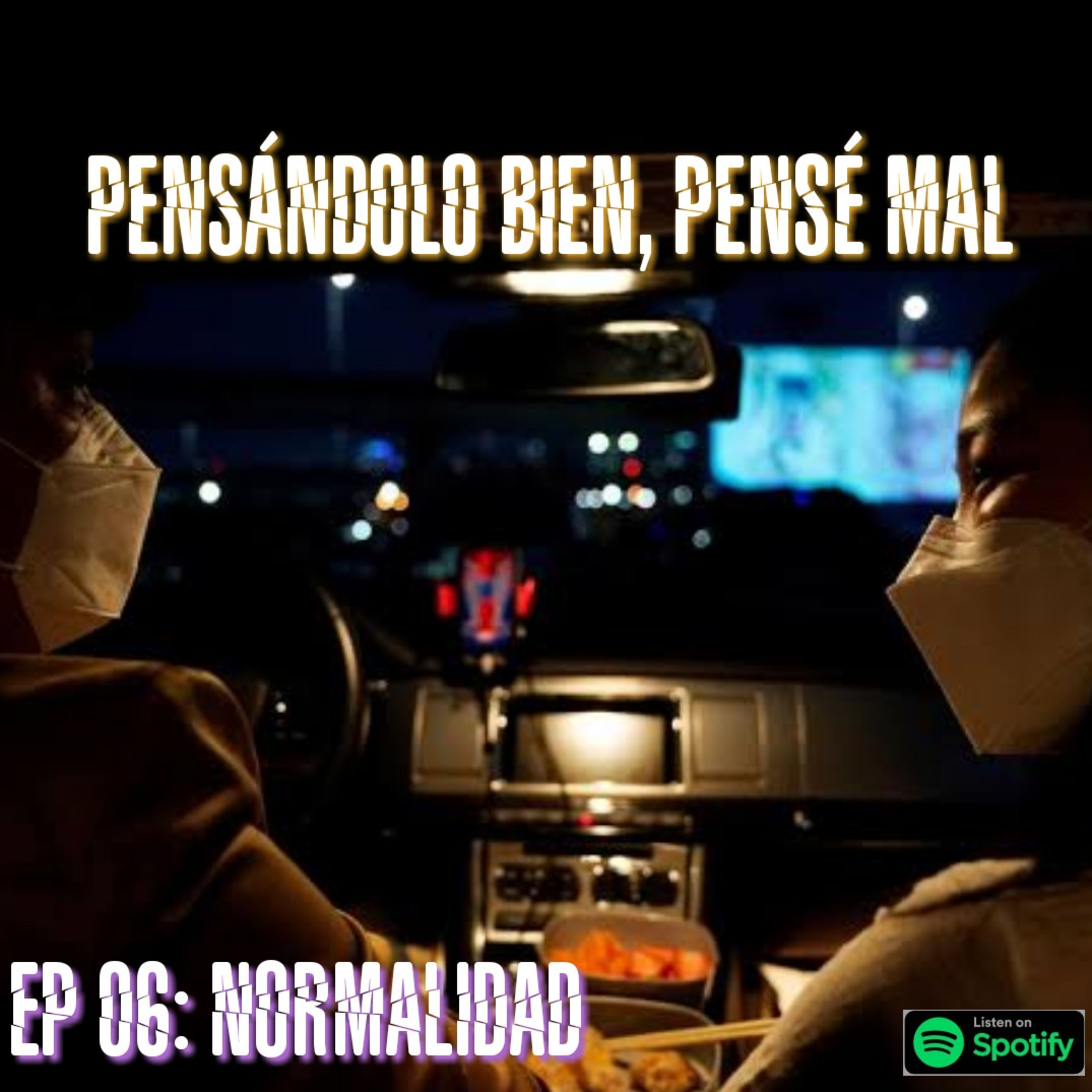 EP 06: Normalidad  episode artwork