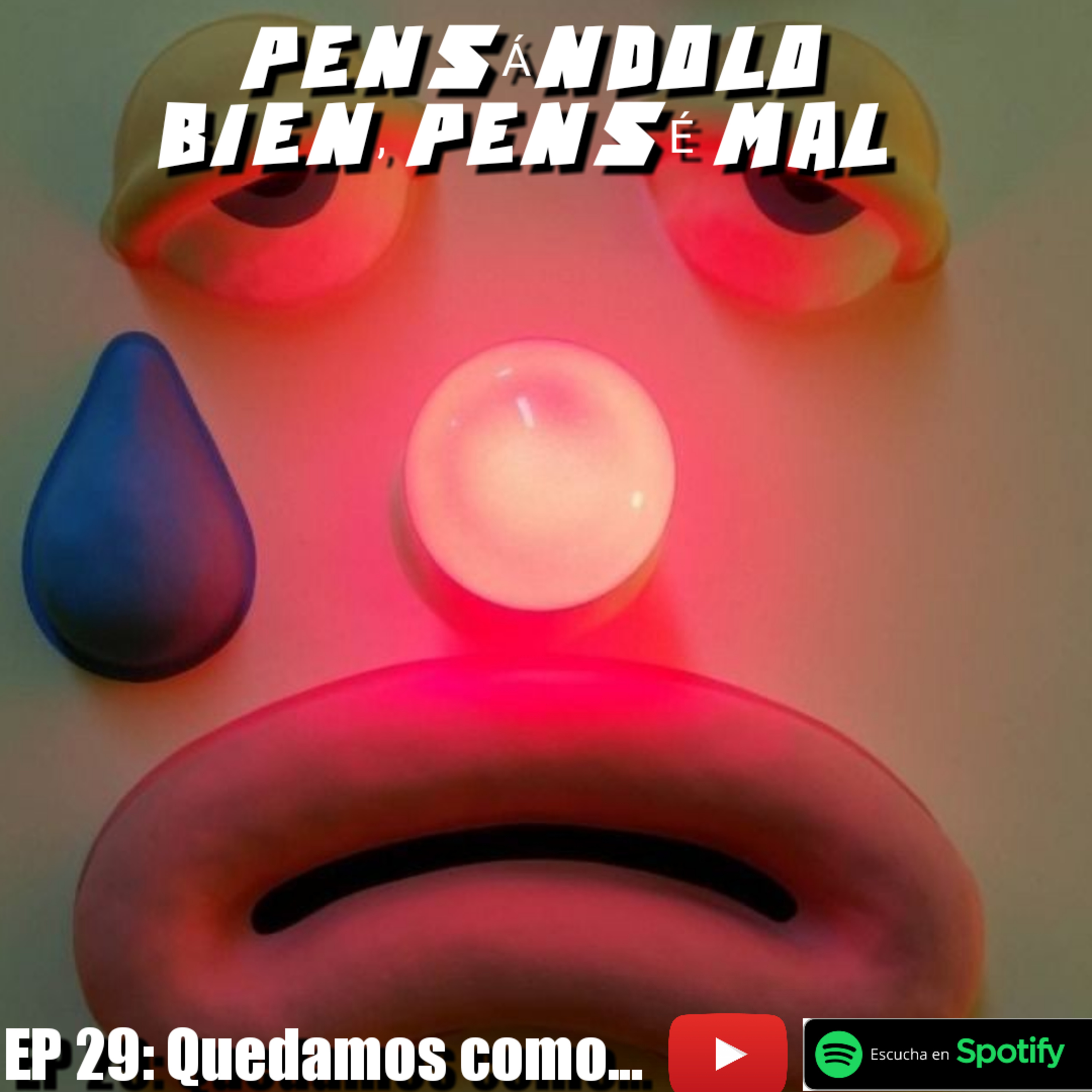 EP 29: Quedamos como...  episode artwork