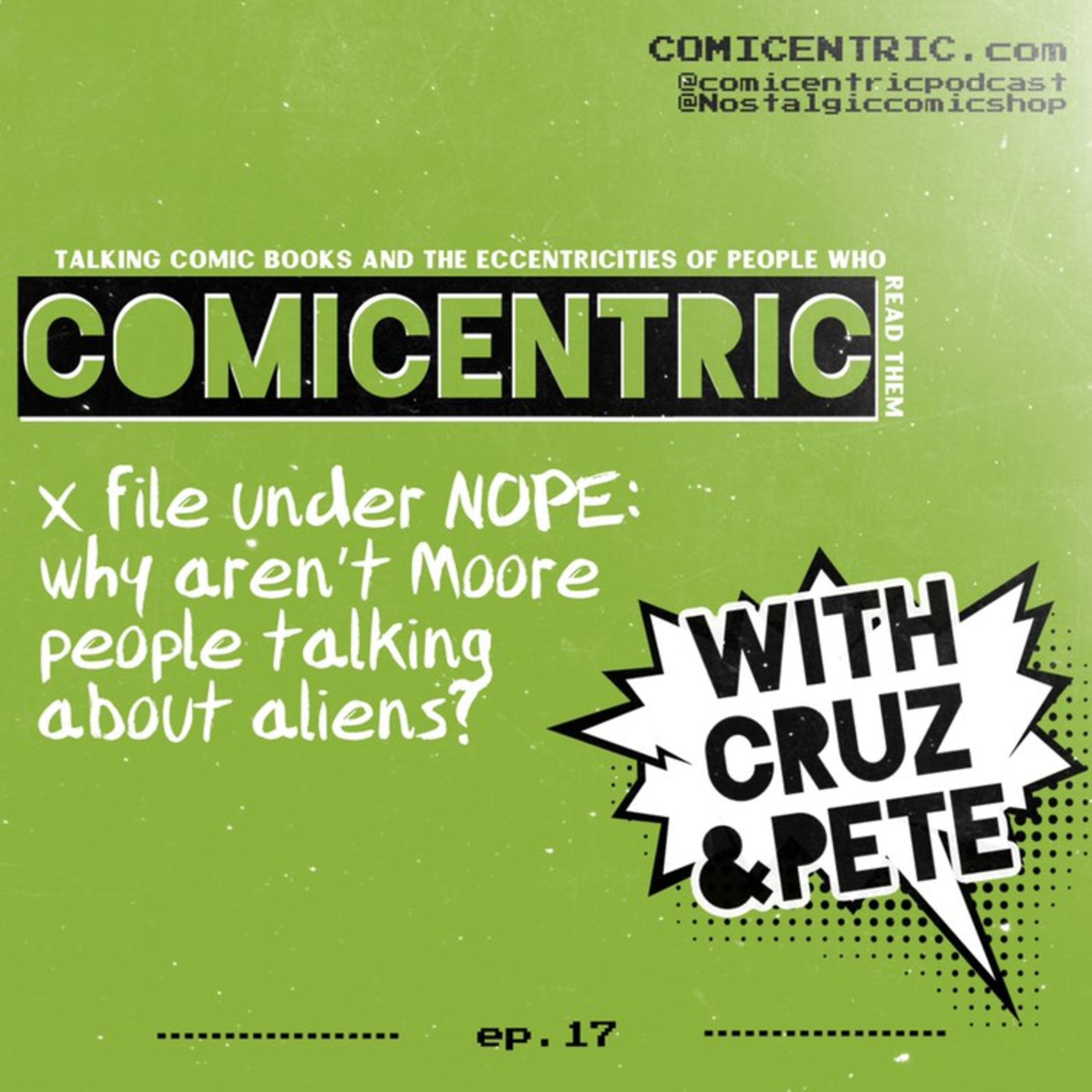 Comicentric Issues 17: X file under nope: Why aren’t more people talking about aliens?