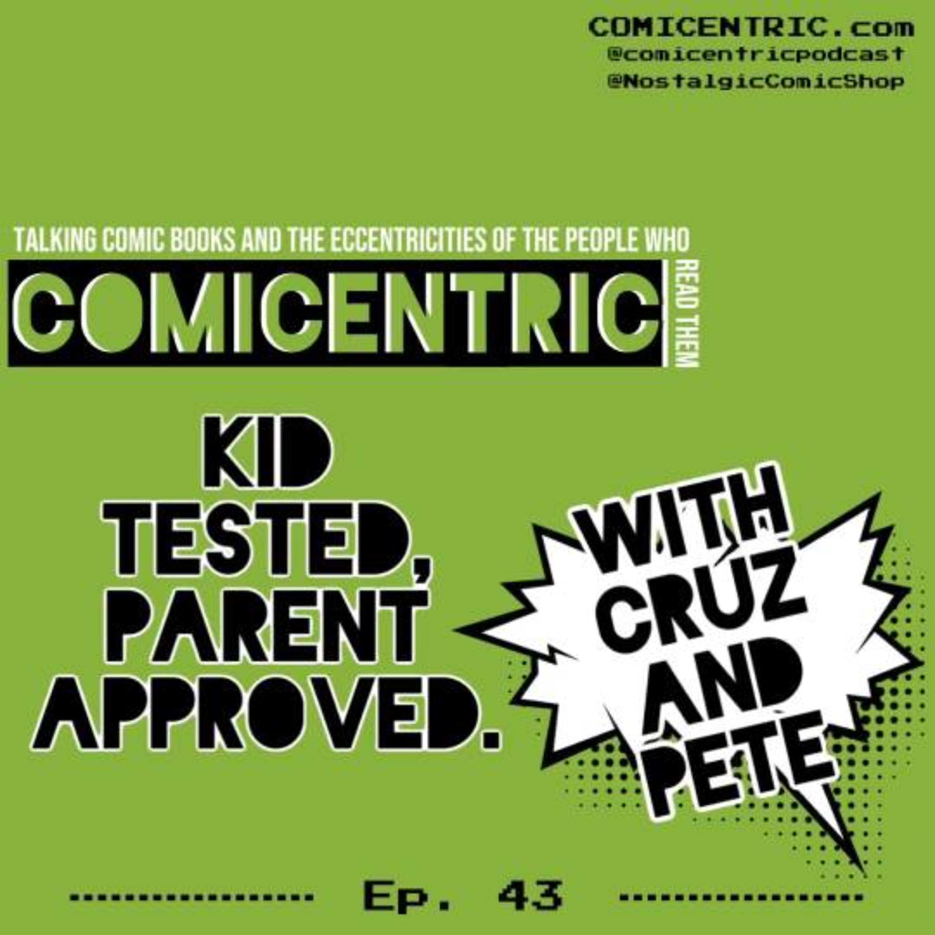 ComiCentric Issue 43: Kid tested. Parent approved.