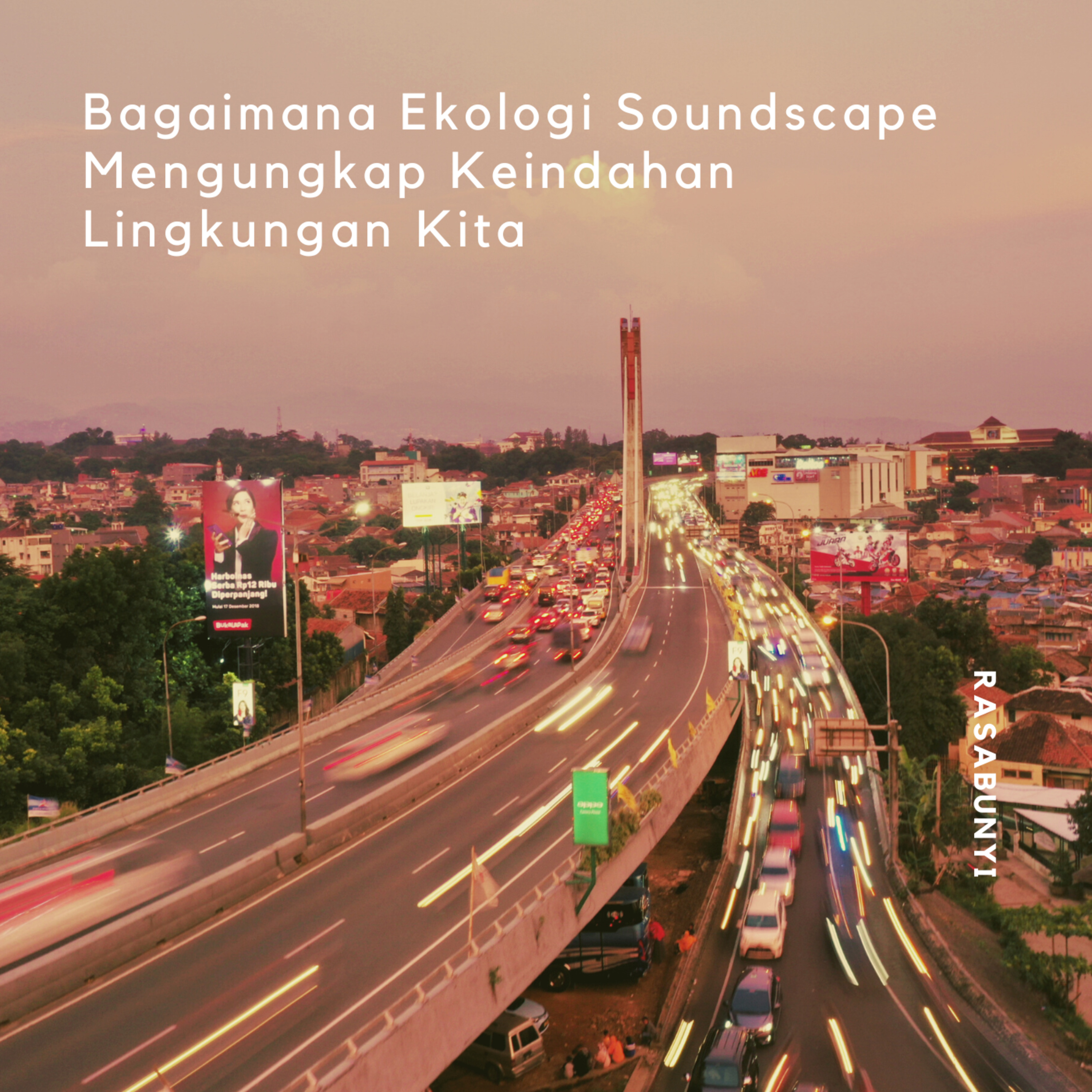 #47 - Bagaimana Ekologi Soundscape Mengungkap Keindahan Lingkungan Kita