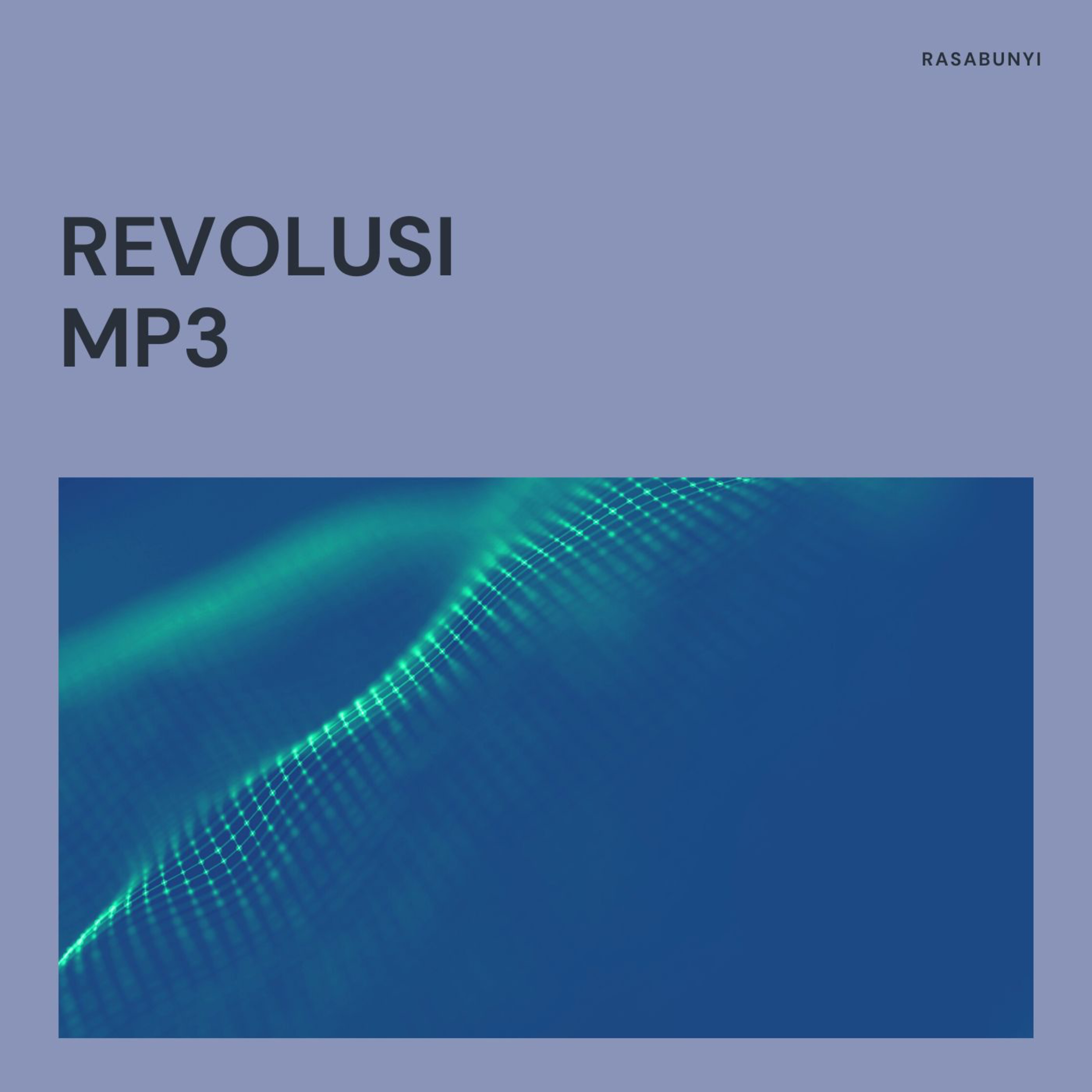 #49 - Revolusi MP3