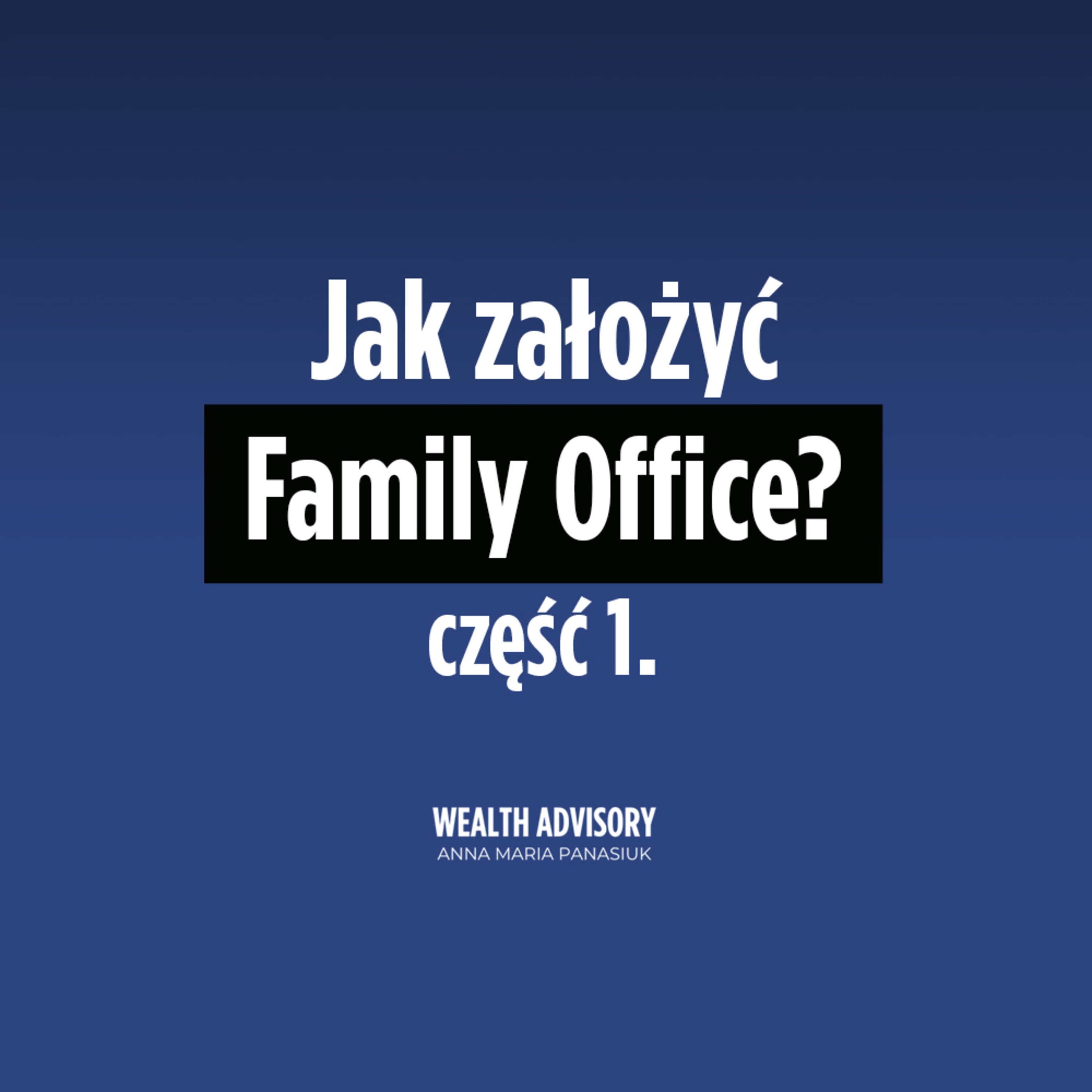 Wealth Advisory Anna Maria Panasiuk