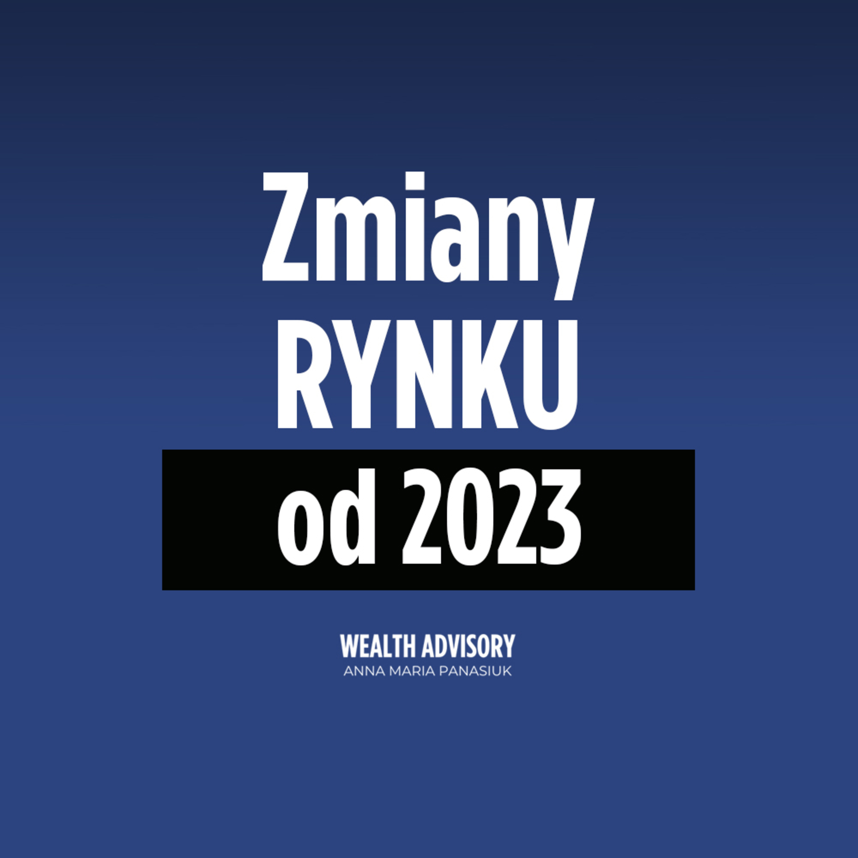 Wealth Advisory Anna Maria Panasiuk