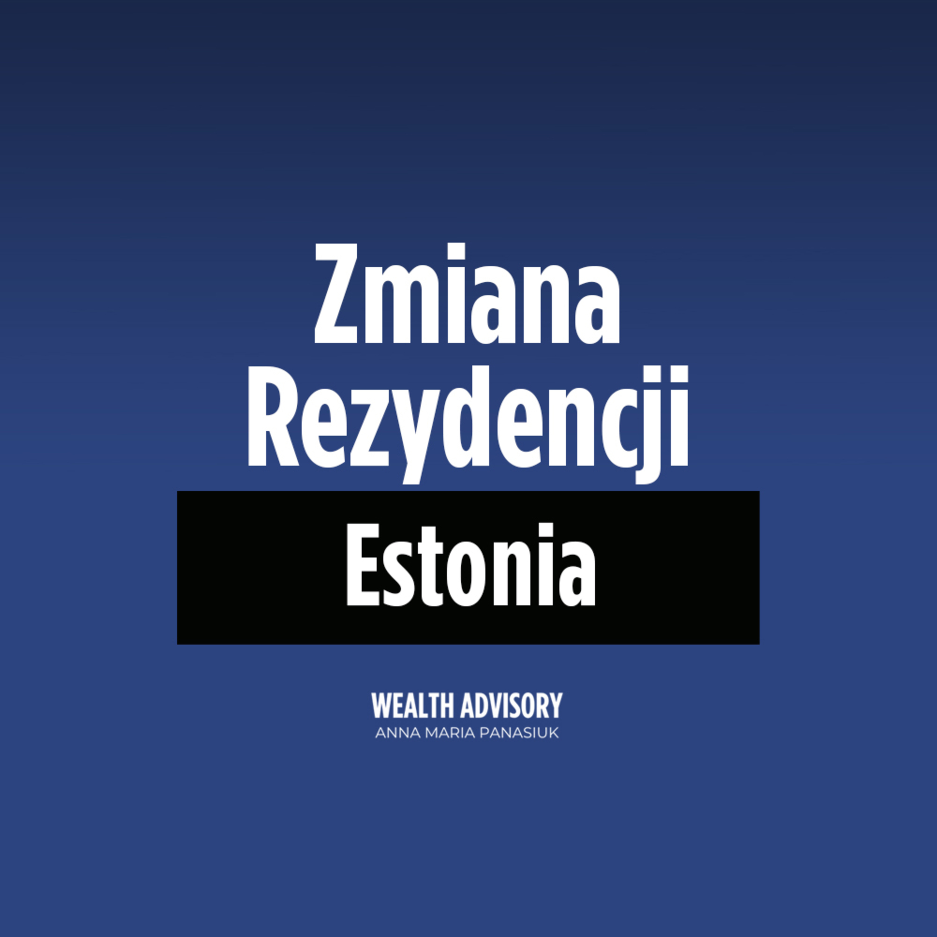 Wealth Advisory Anna Maria Panasiuk