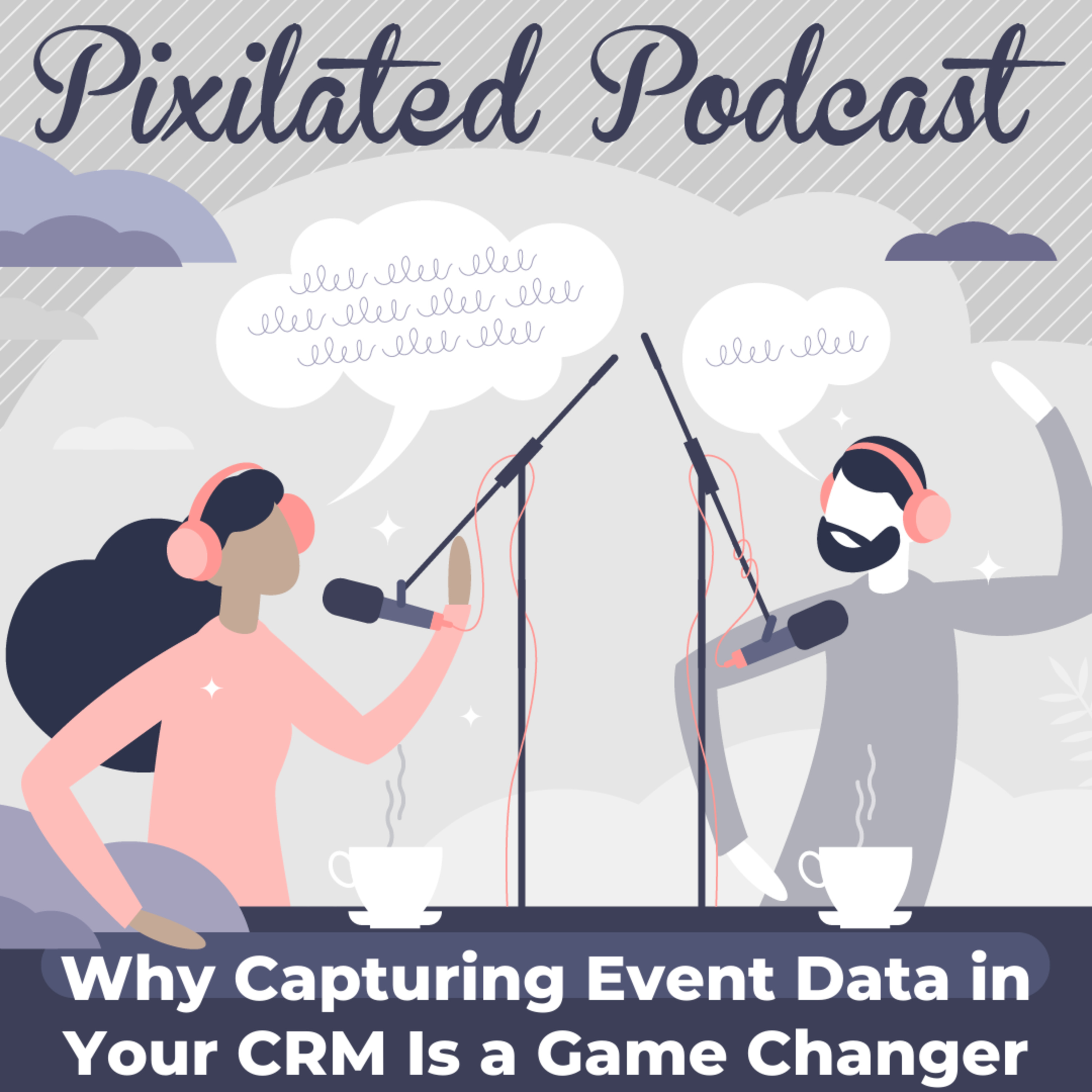 Why Capturing Event Data in Your CRM Is a Game Changer | Ep. #9