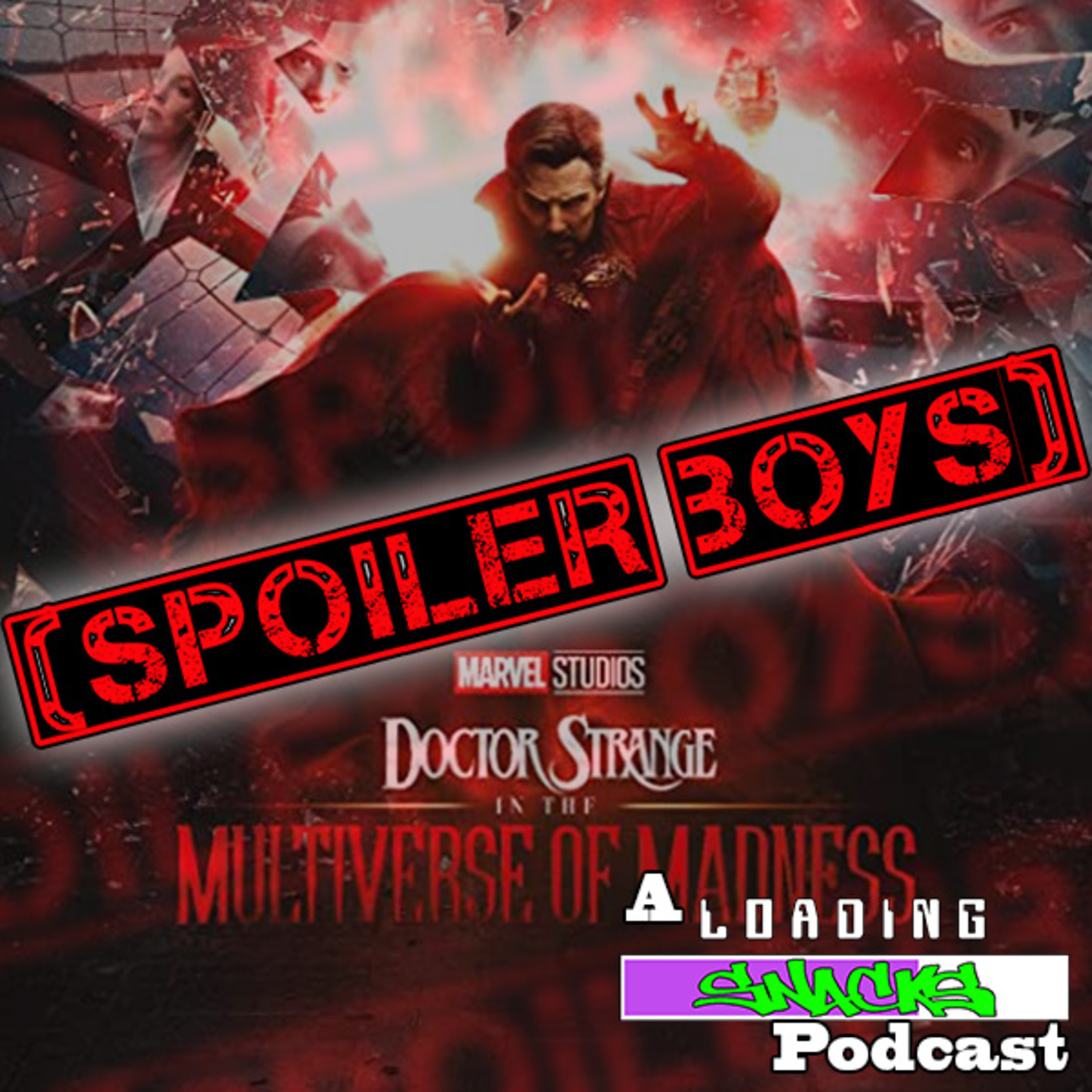 Dr. Strange and the Multiverse of Madness Review | Spoiler Boys! episode artwork