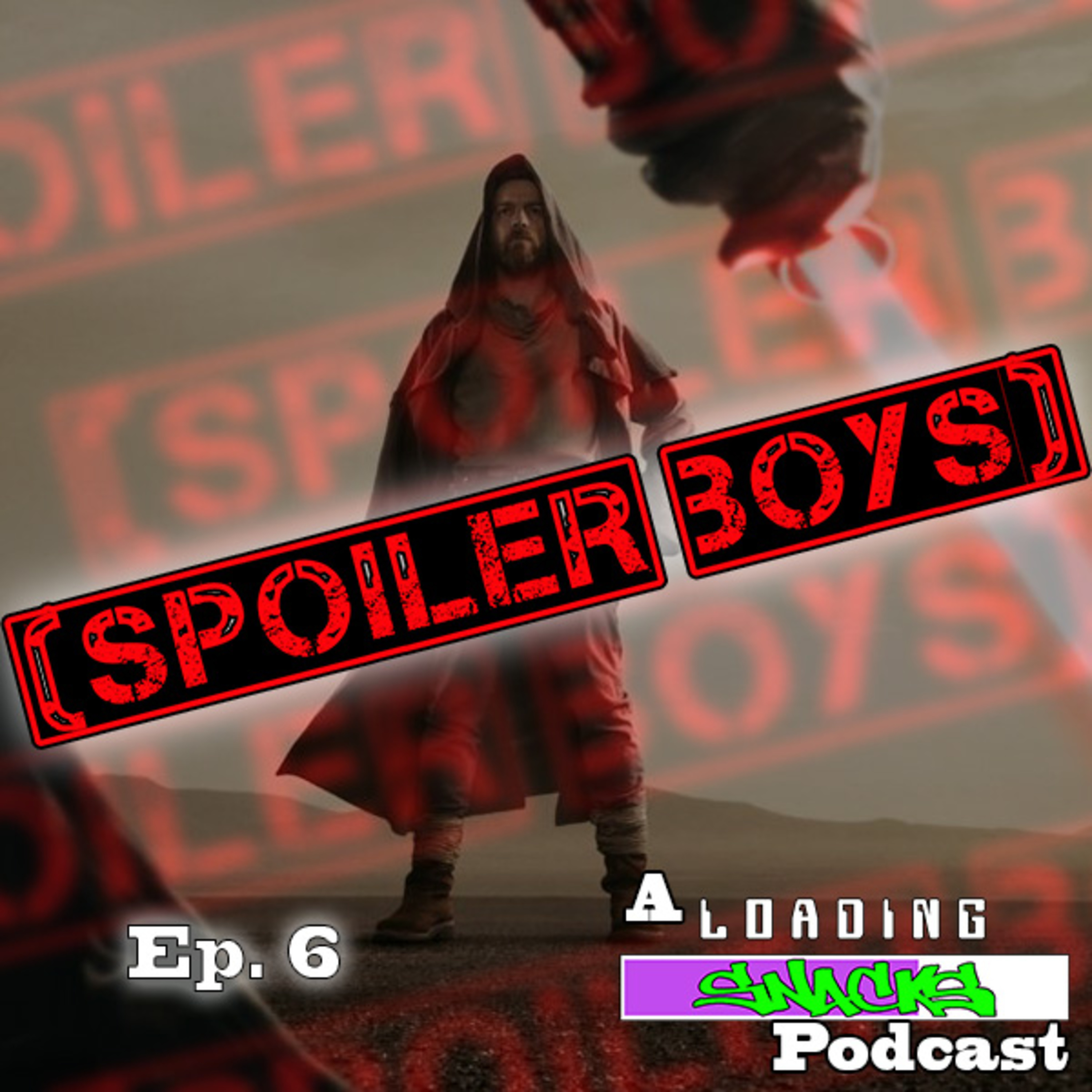 Obi-Wan Kenobi Part VI | Spoiler Boys episode artwork