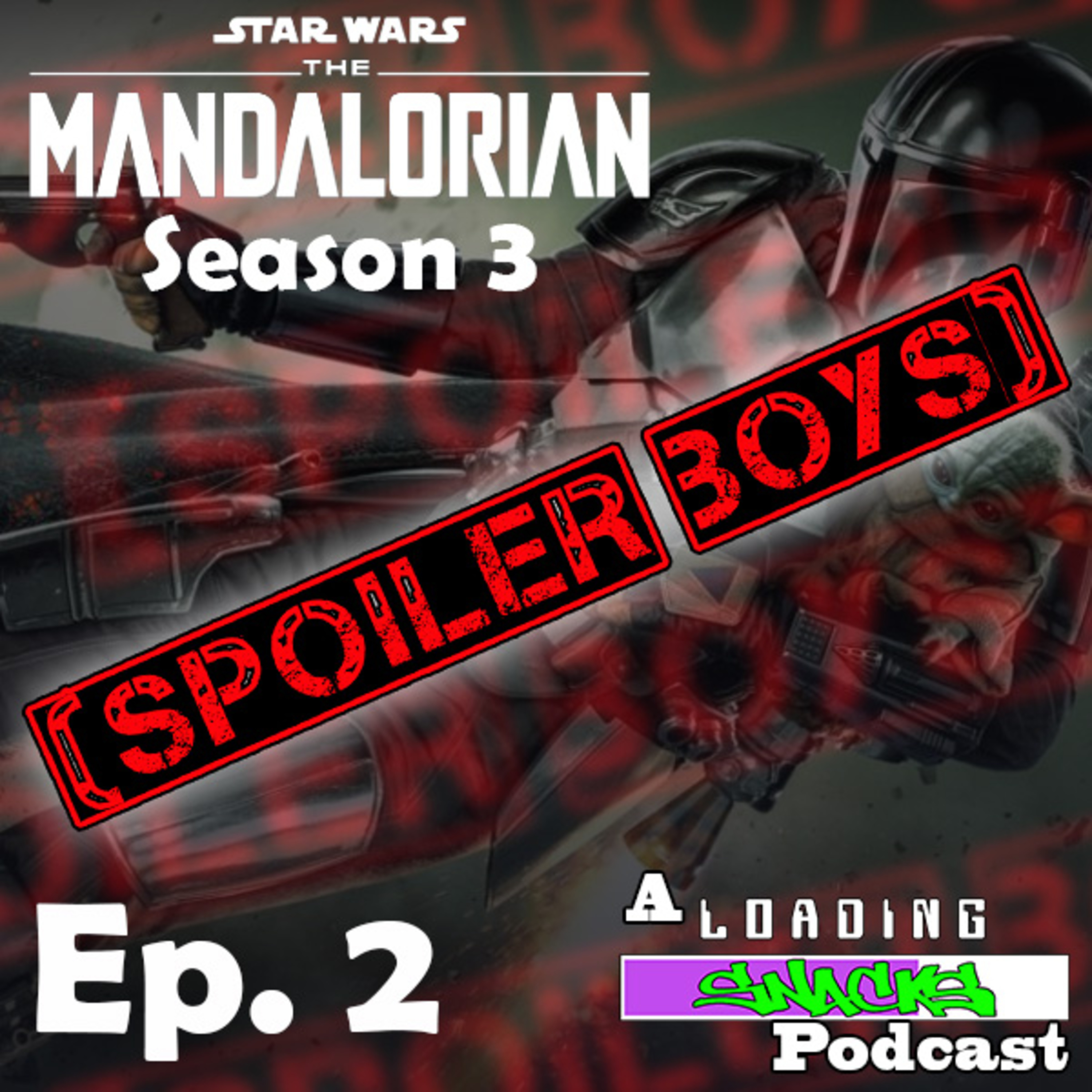 The Mandalorian S3 E2 | Spoiler Boys! episode artwork