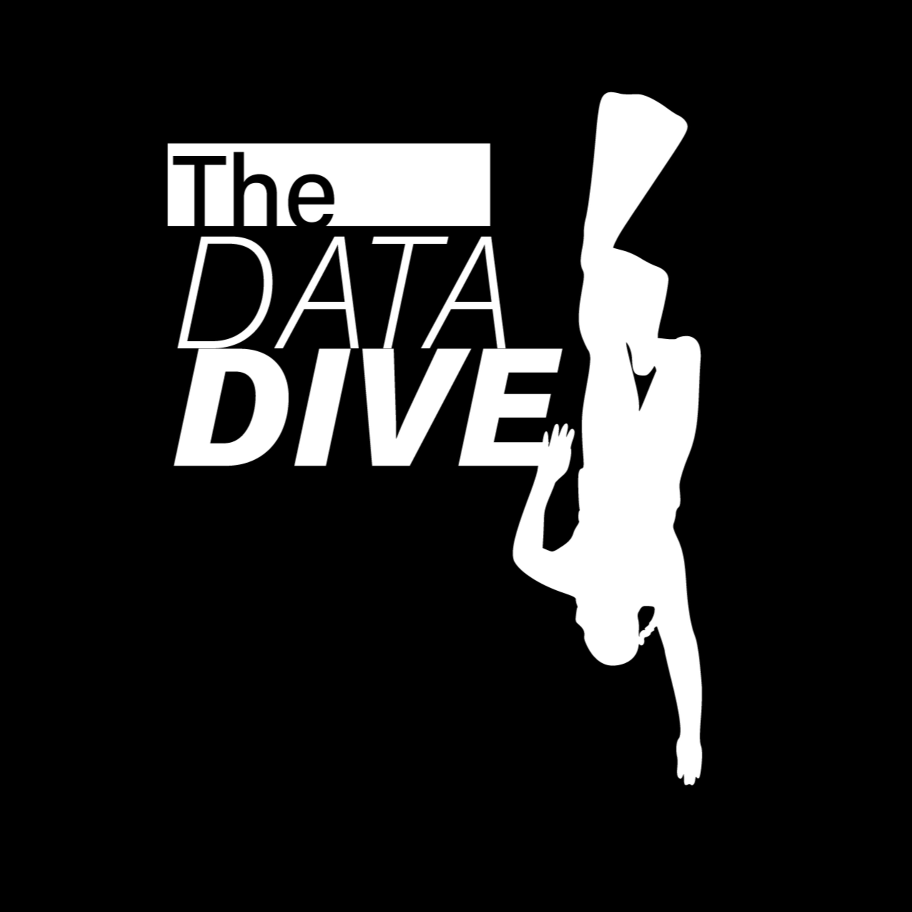 Data Dive: Episode 1 Data Dive: Episode 1