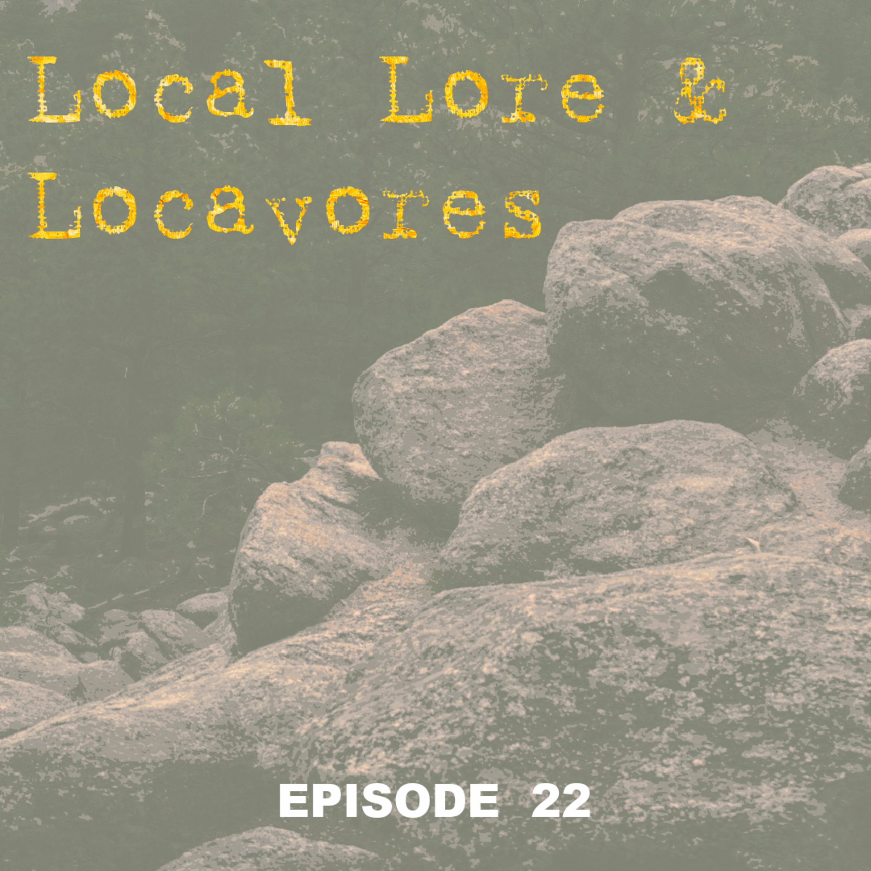 Local Lore and Locavores episode artwork