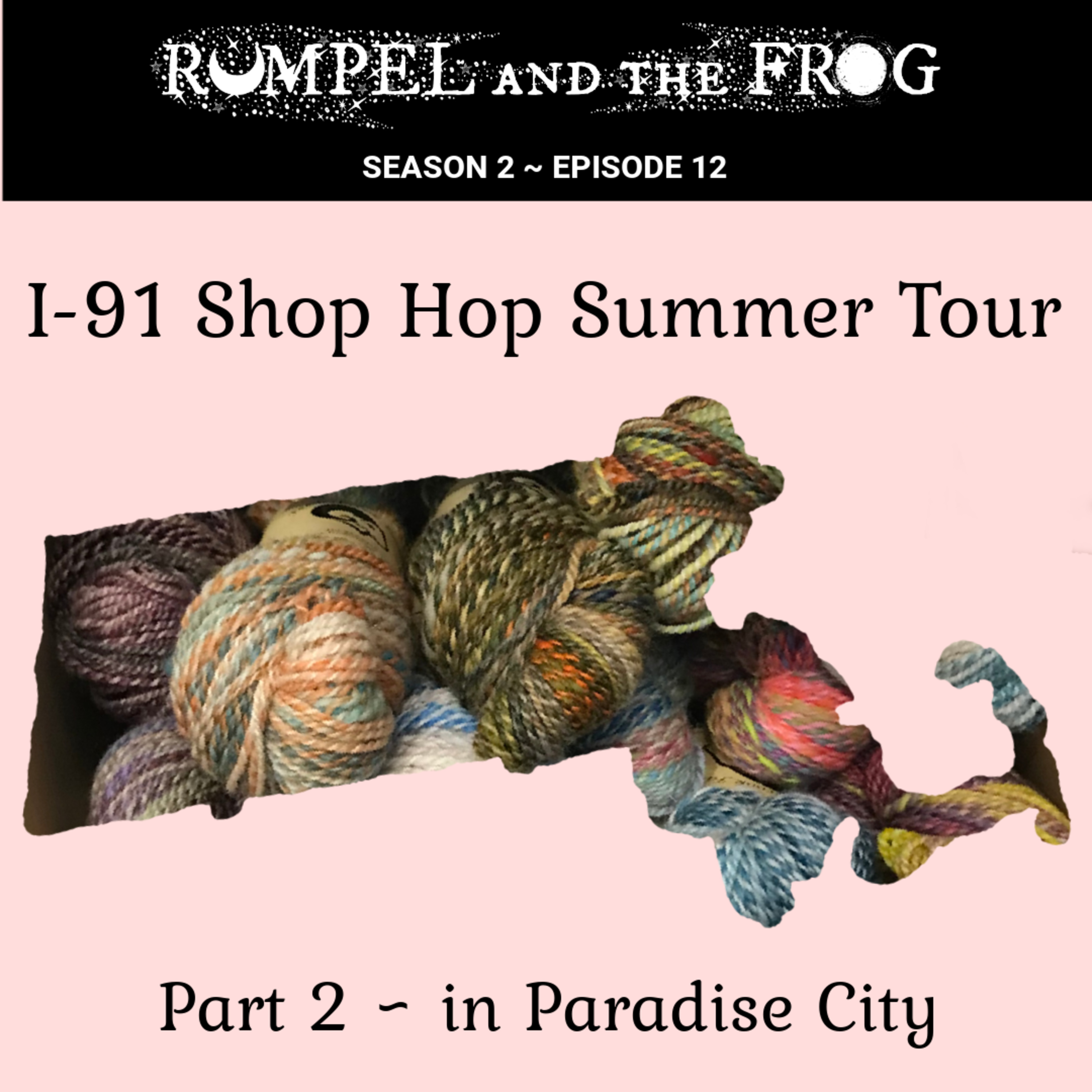 I-91 Shop Hop: Part 2 in Paradise City! episode artwork