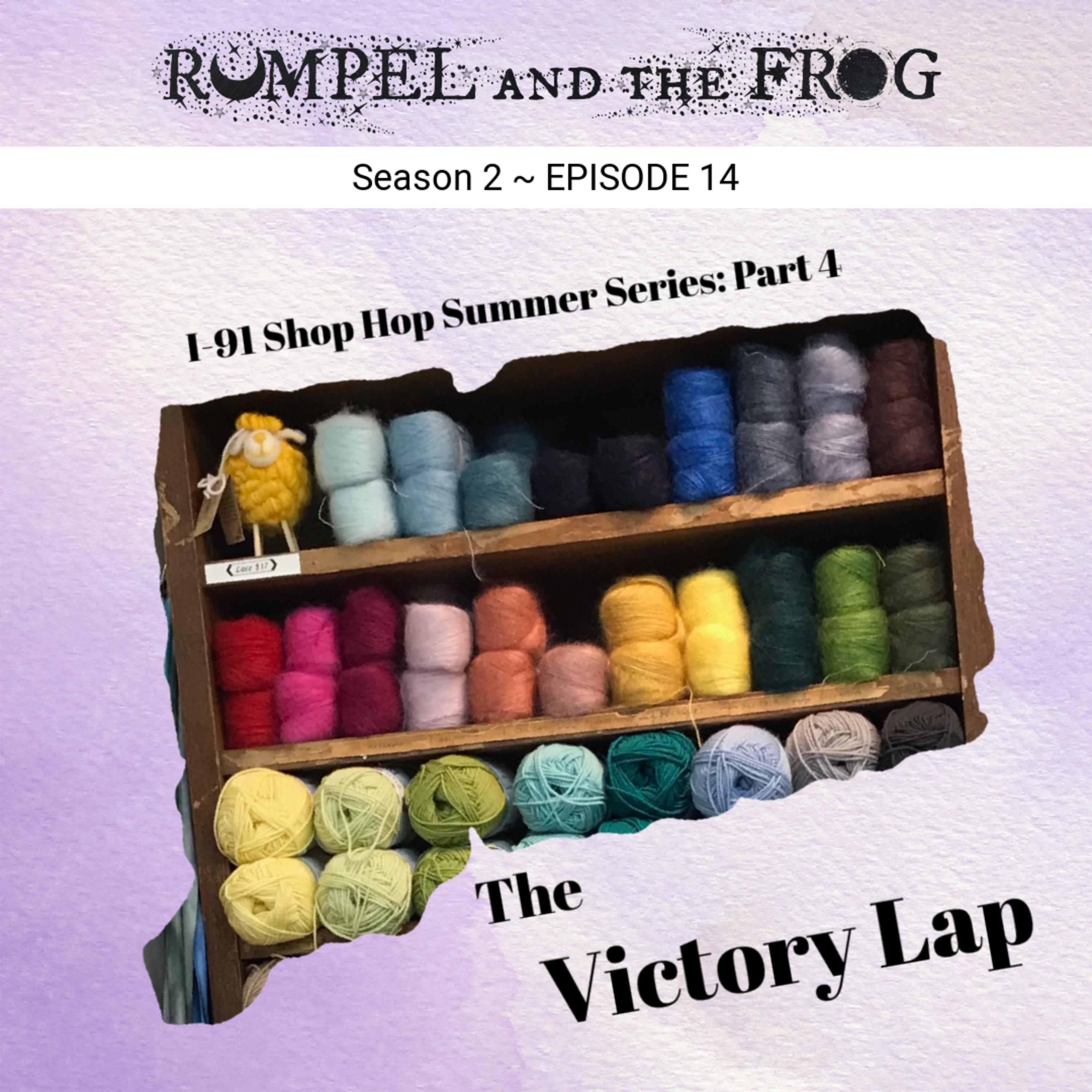 1-91 Shop Hop Summer Series Part 4: The Victory Lap episode artwork