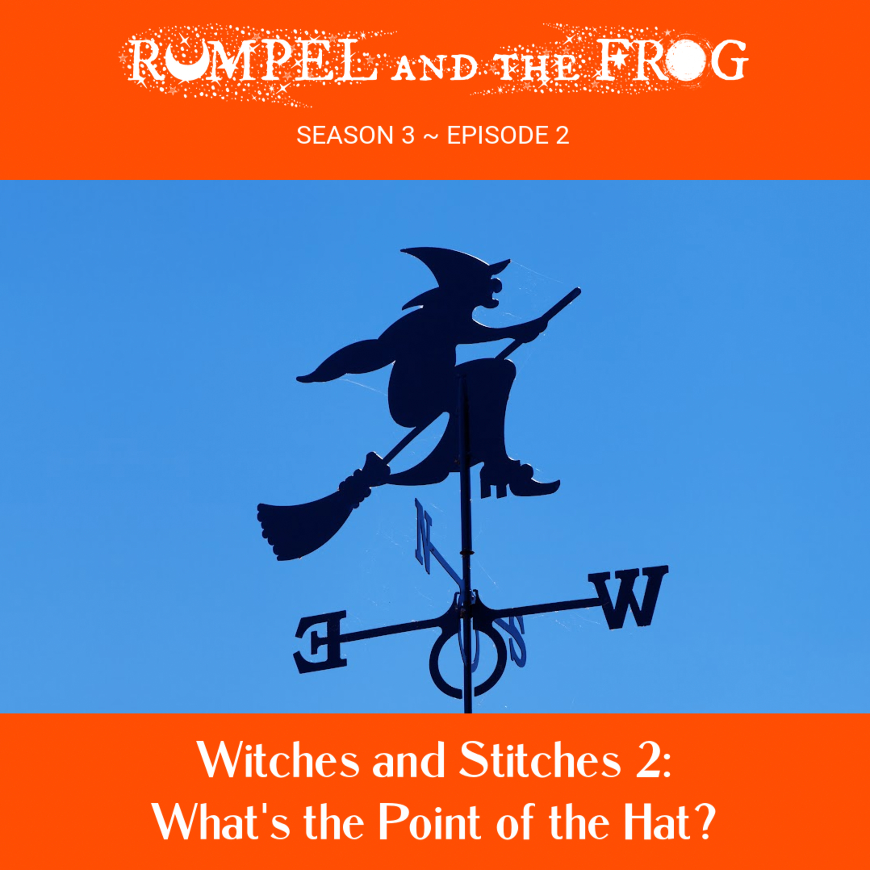 Witches and Stitches 2: What's the Point of the Hat? episode artwork
