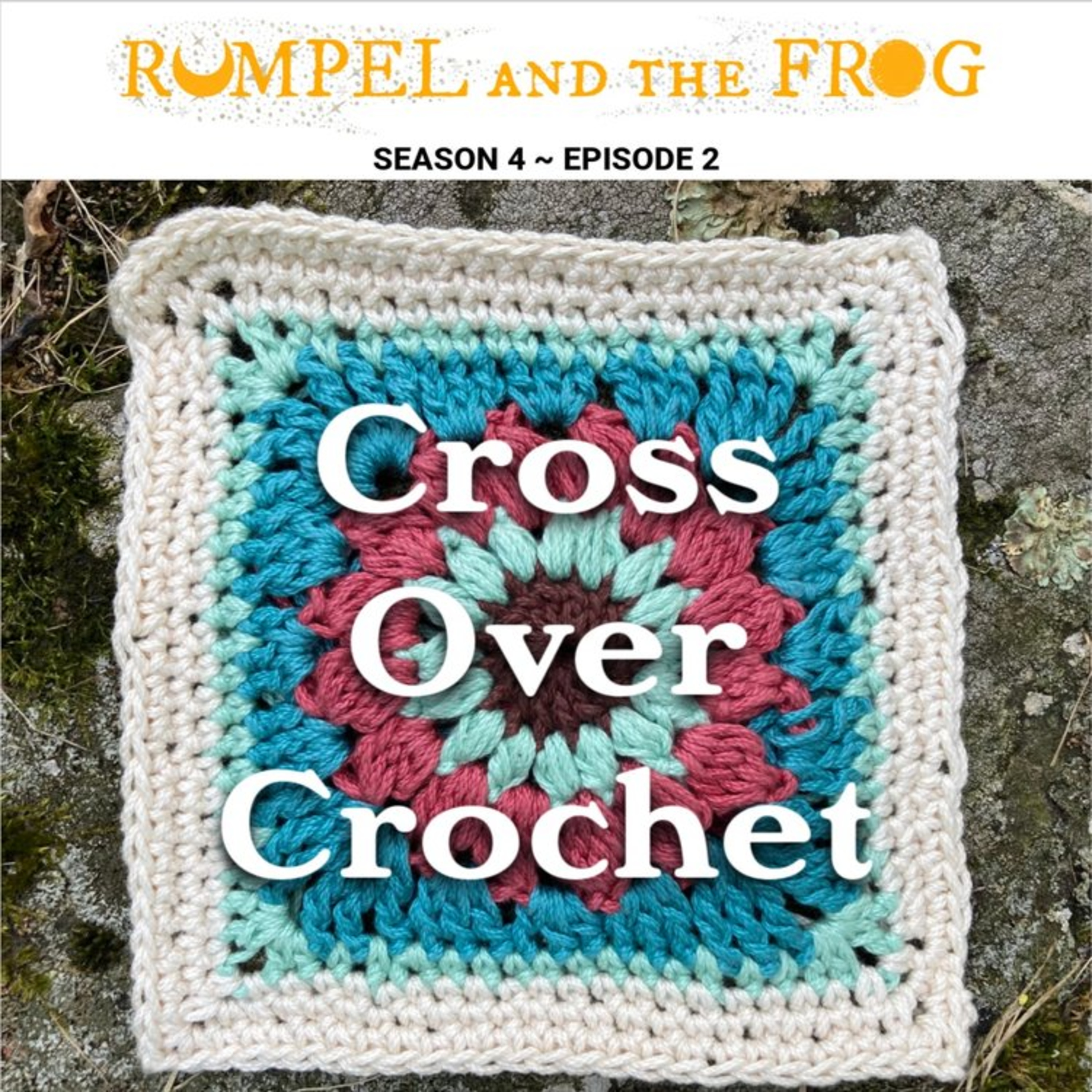 Cross Over Crochet episode artwork