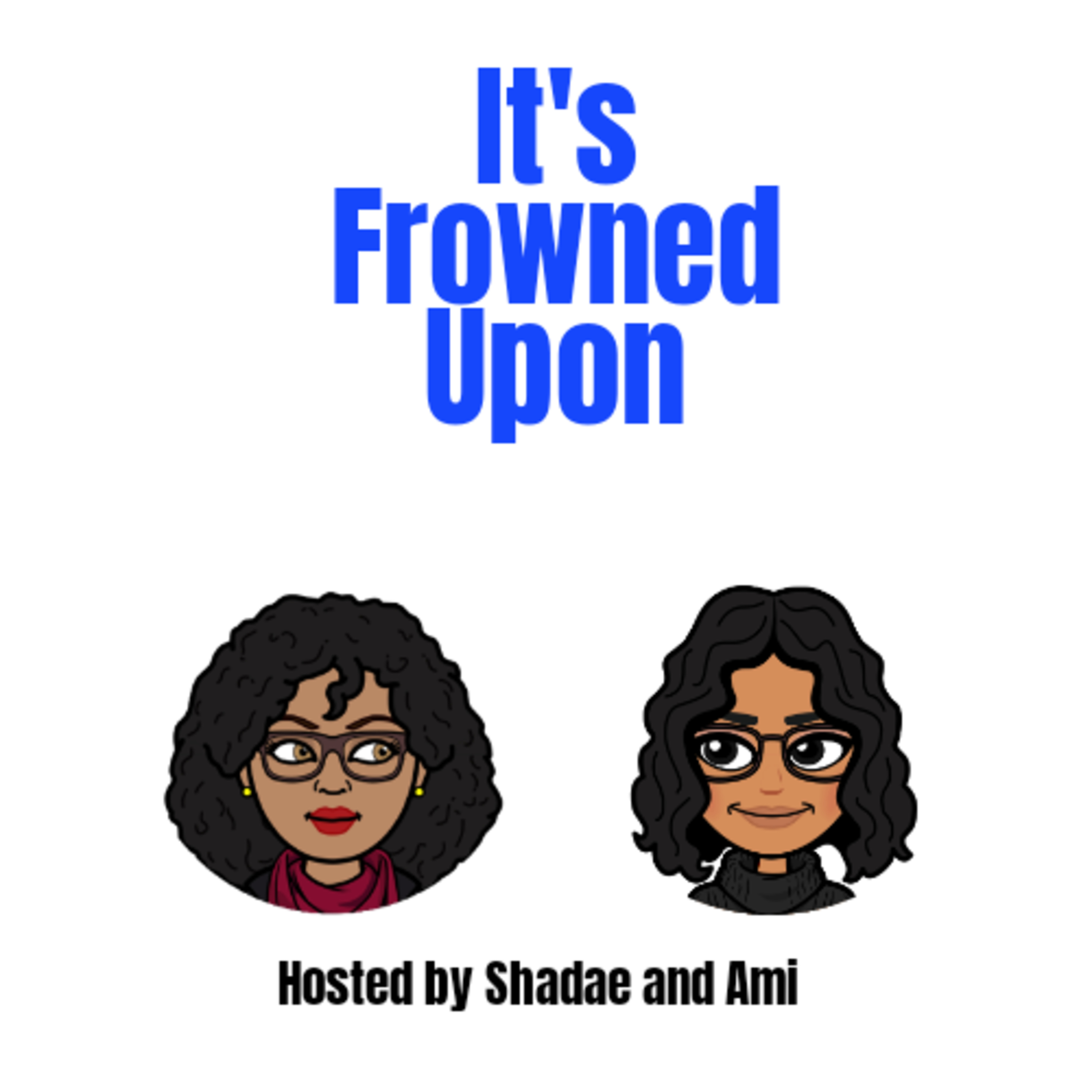 It\'s Frowned Upon