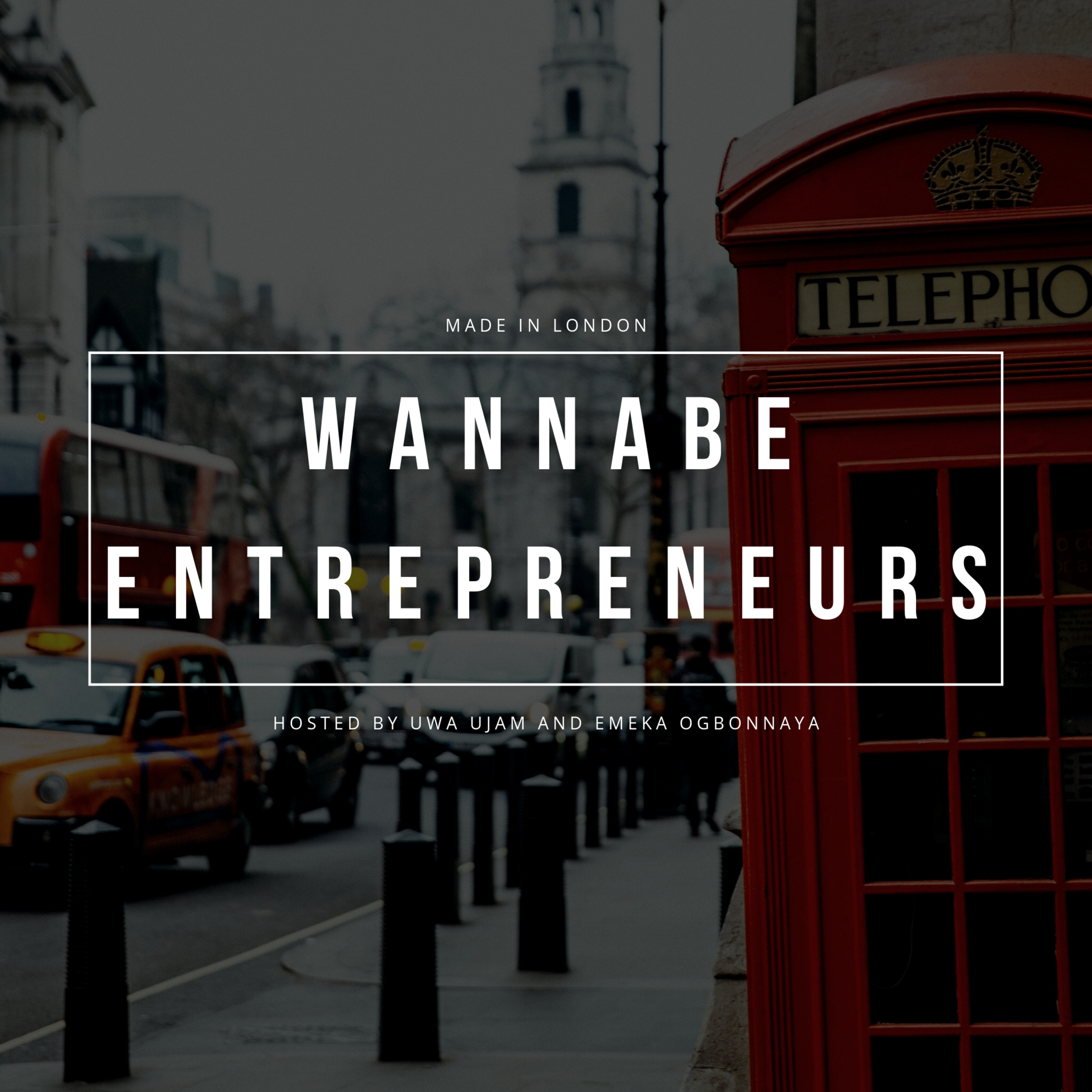 WANNABE Entrepreneurs
