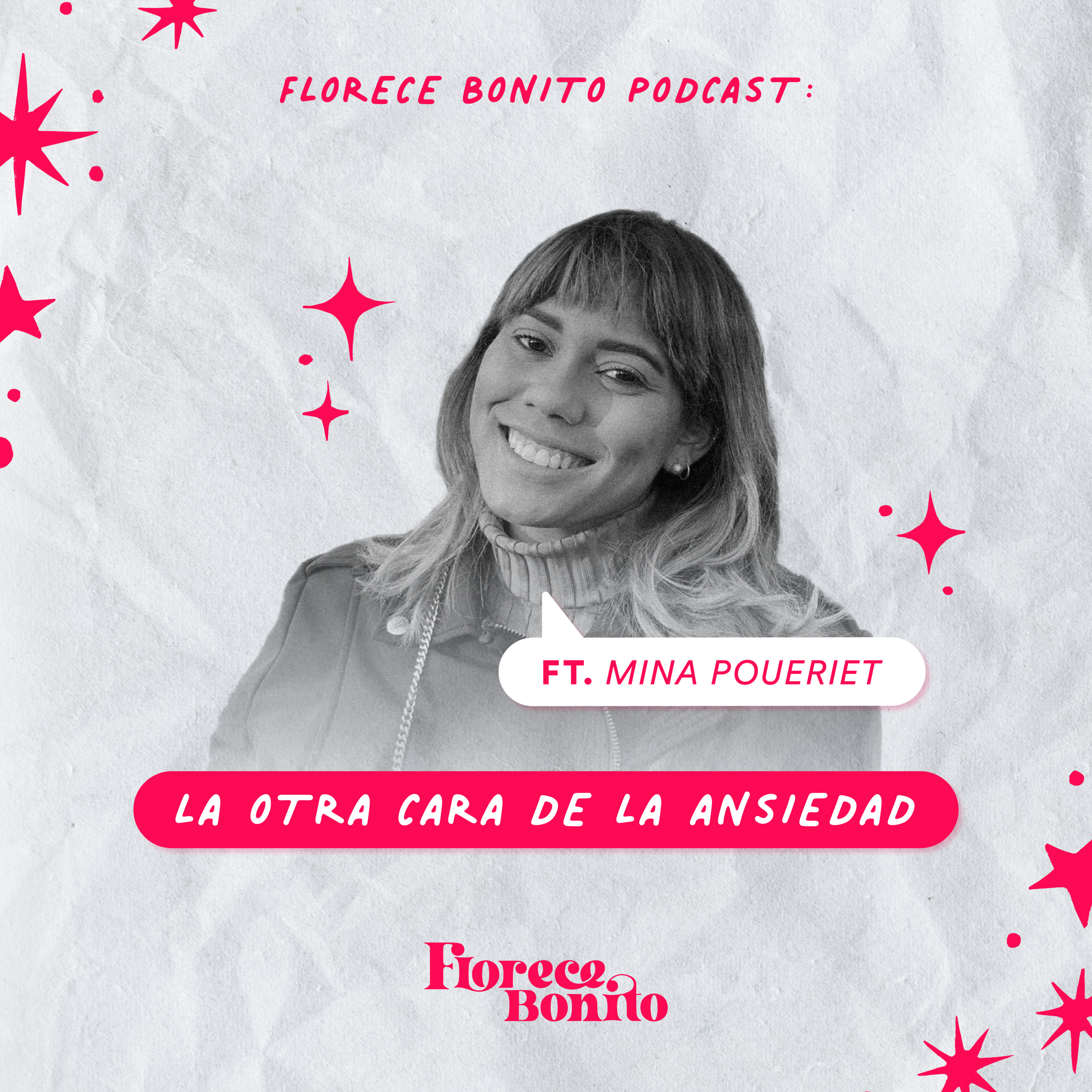 EP06: La otra cara de la ansiedad ft. Mina Poueriet  episode artwork