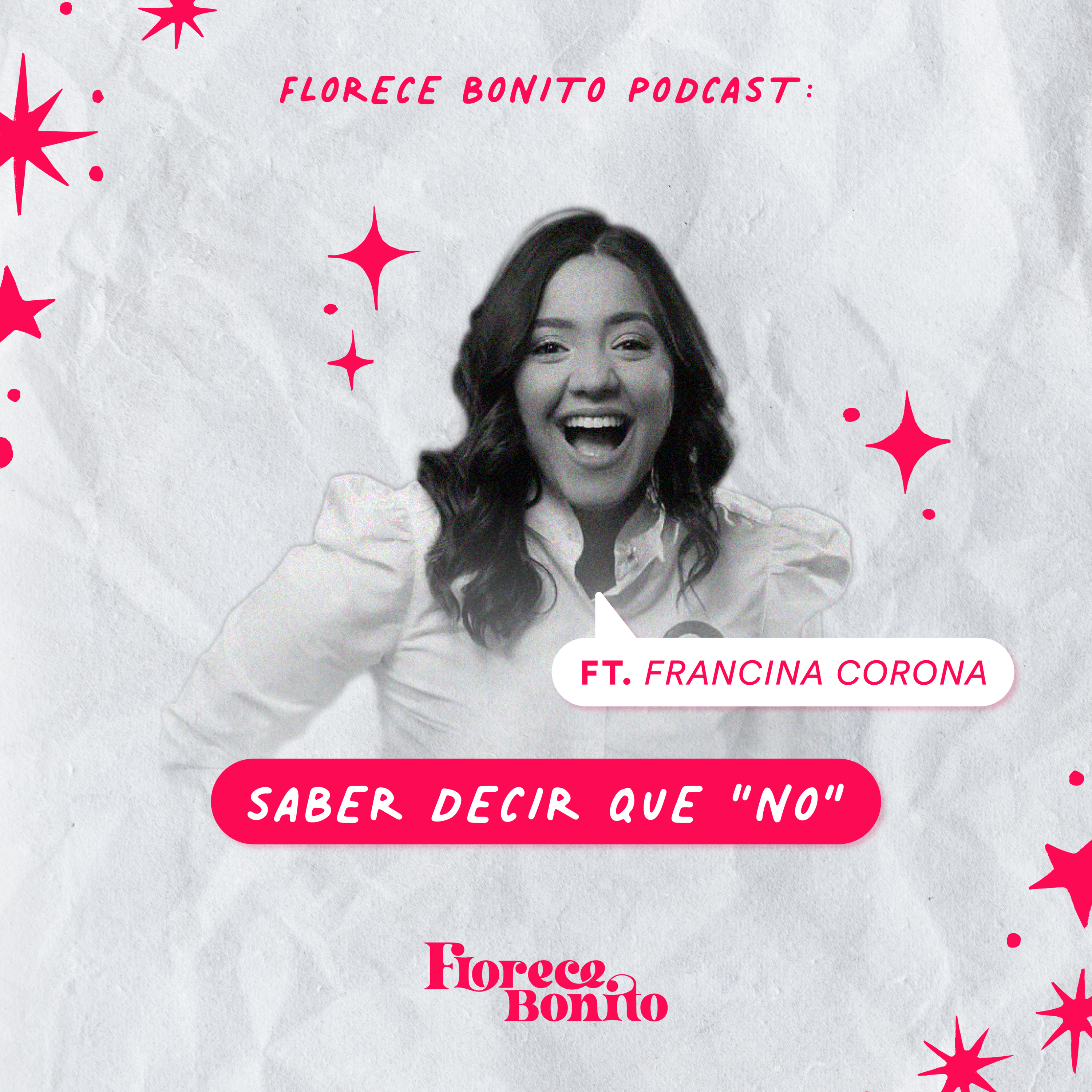 EP13: Saber decir que "no" ft. Francina Corona episode artwork