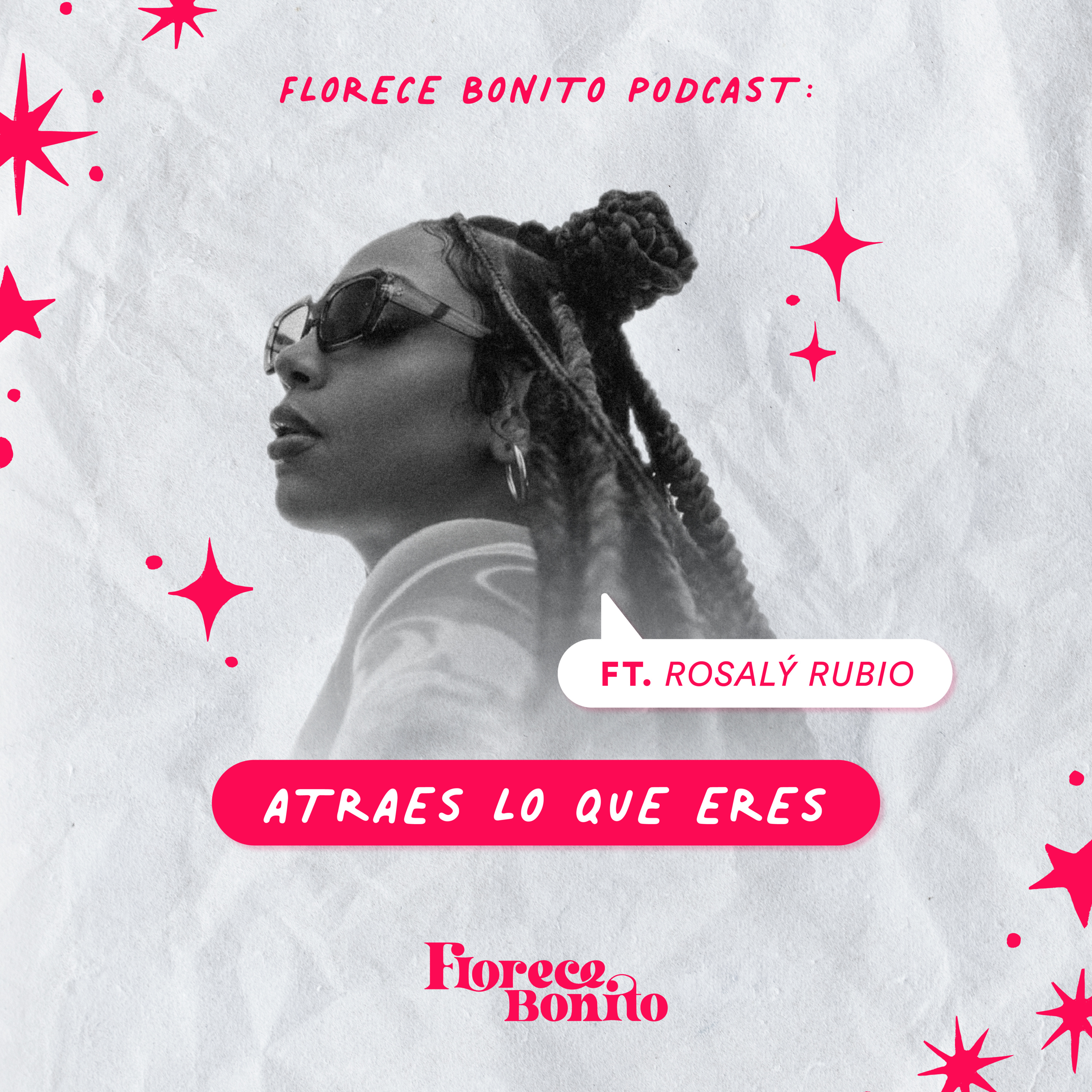 EP17: Atraes lo que eres ft. Rosaly Rubio episode artwork