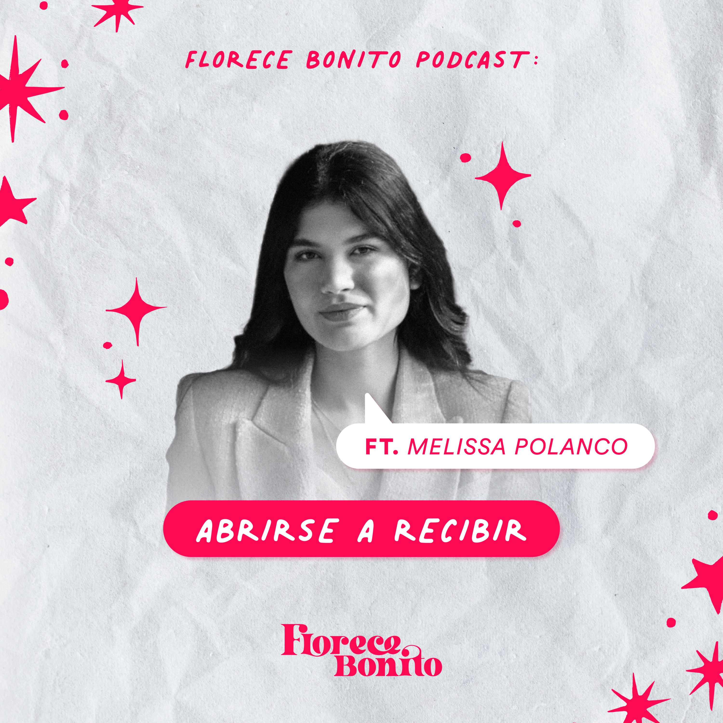 EP29: Abrirse a recibir ft. Melissa Polanco episode artwork