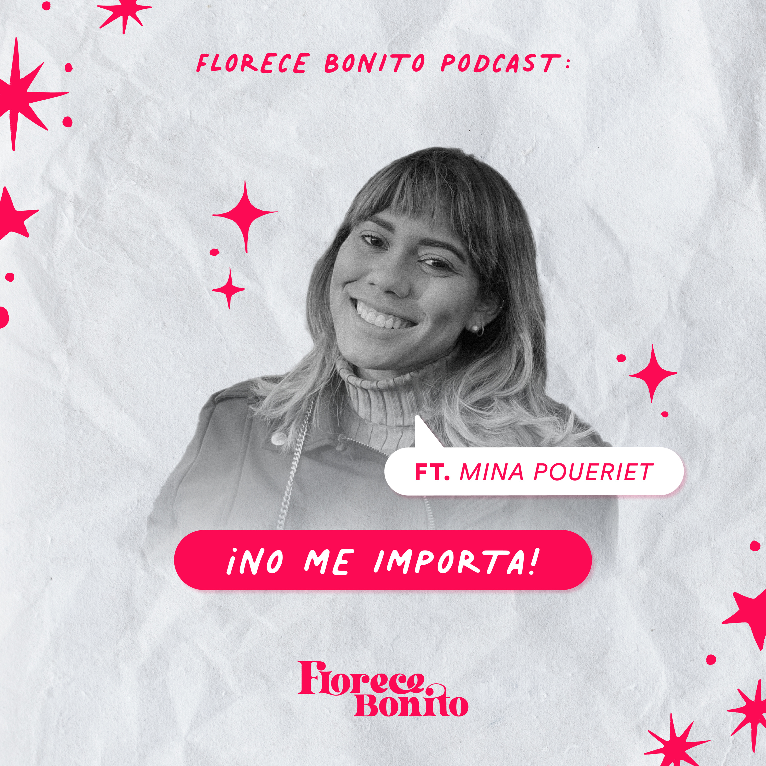 EP37: ¡No me importa! ft. Mina Poueriet episode artwork