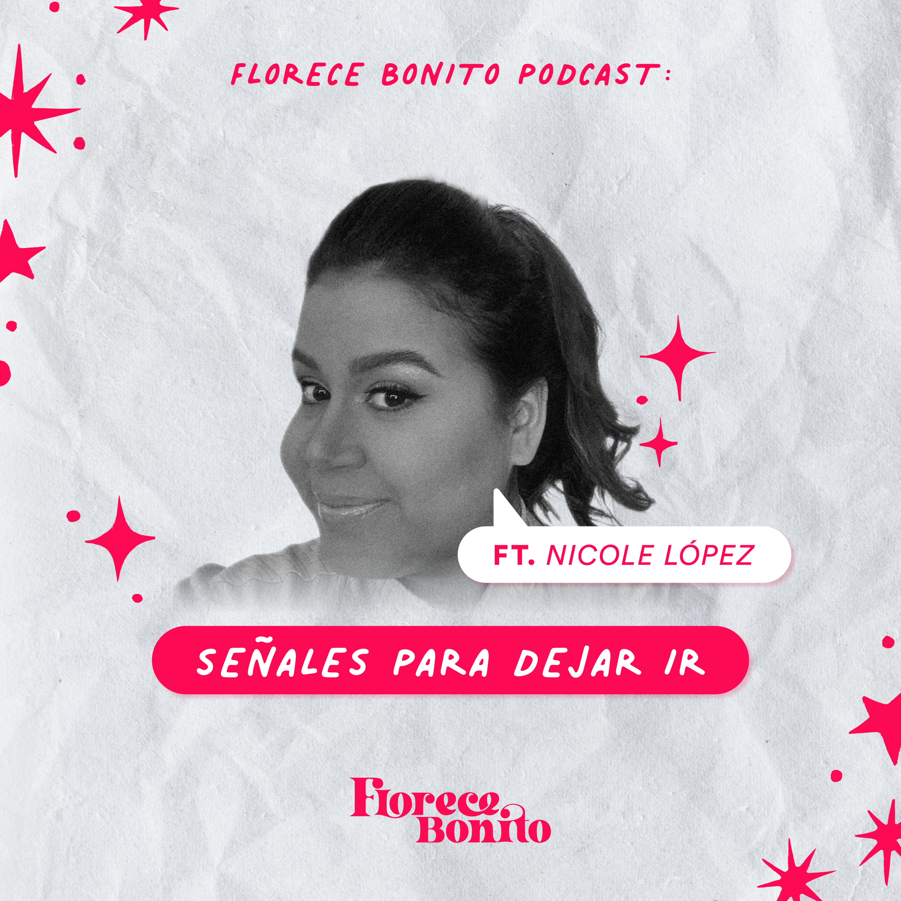 EP38: Señales para dejar ir ft. Nicole López episode artwork