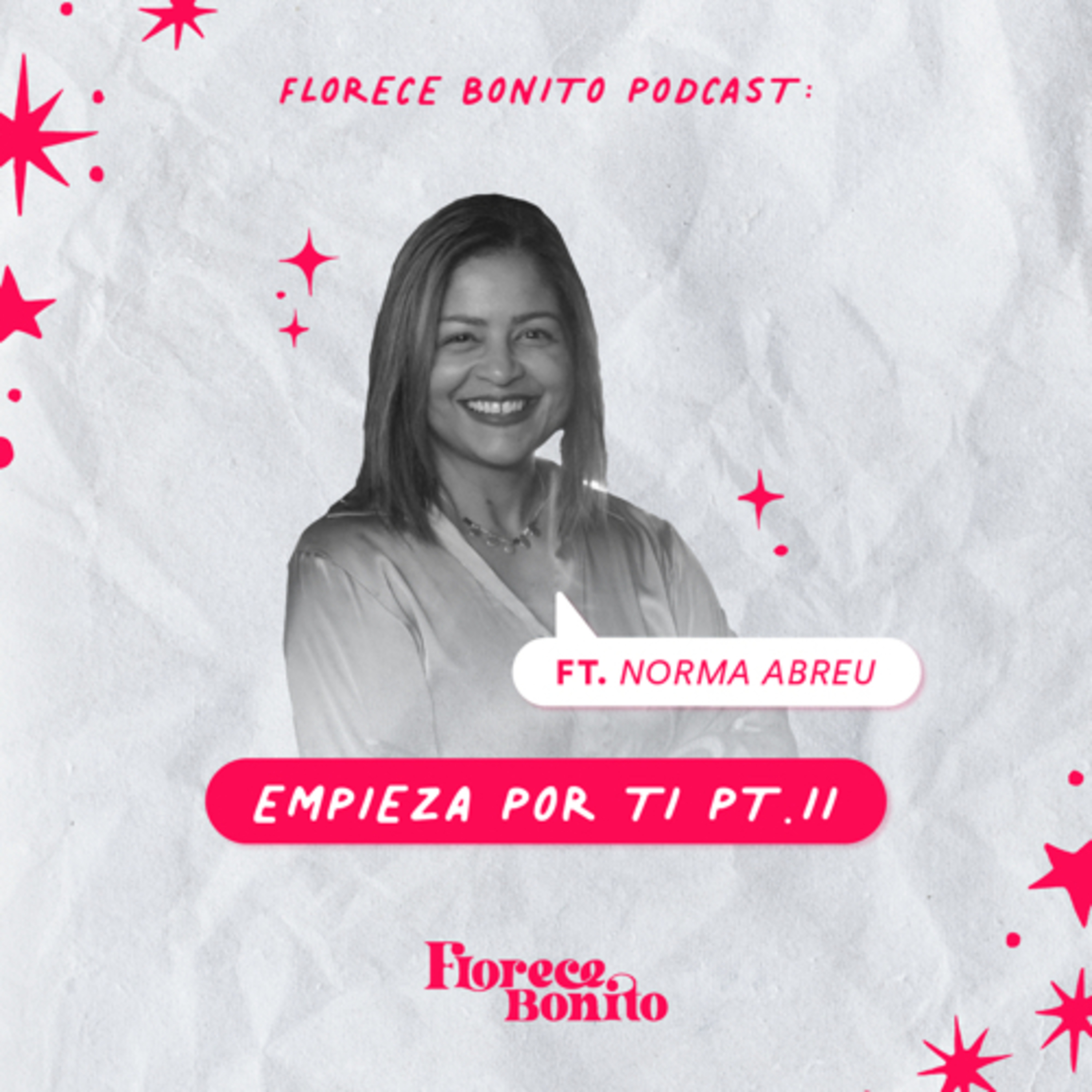 EP60: Empieza por ti (parte II) ft. Norma Abreu episode artwork