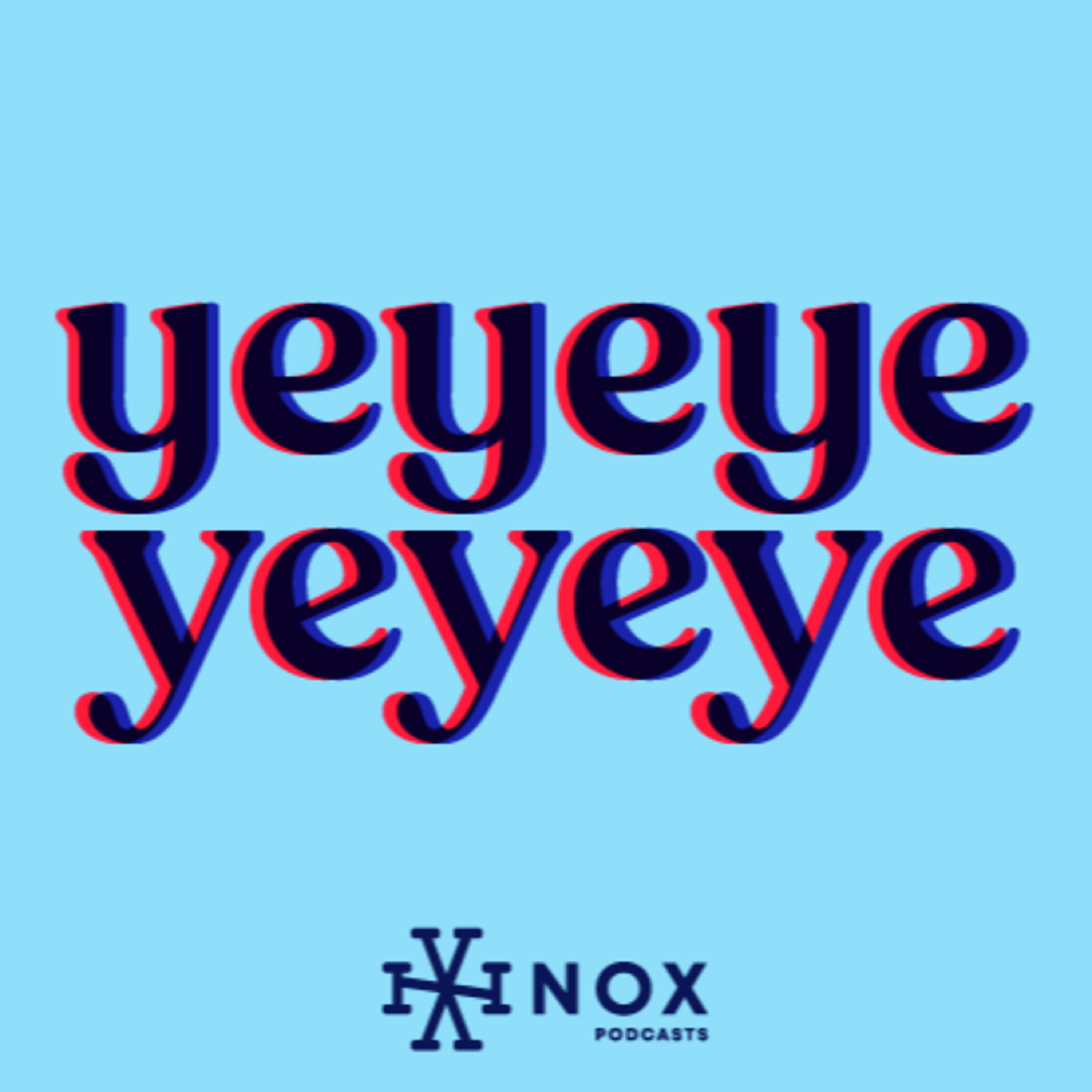 YeYeYe