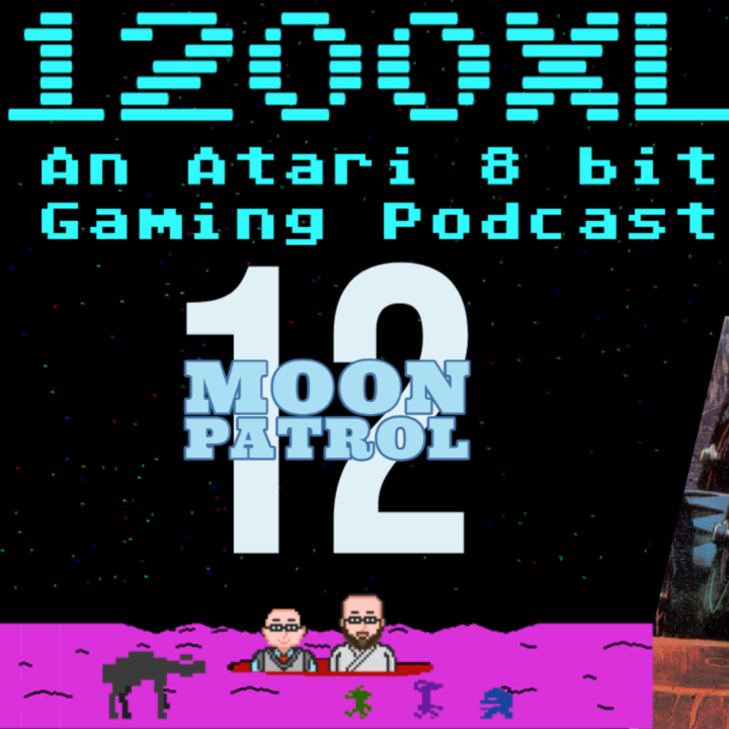 Moon Patrol is a be-boppin' good time! 1200XL: An Atari 8 Bit Podcast 12
