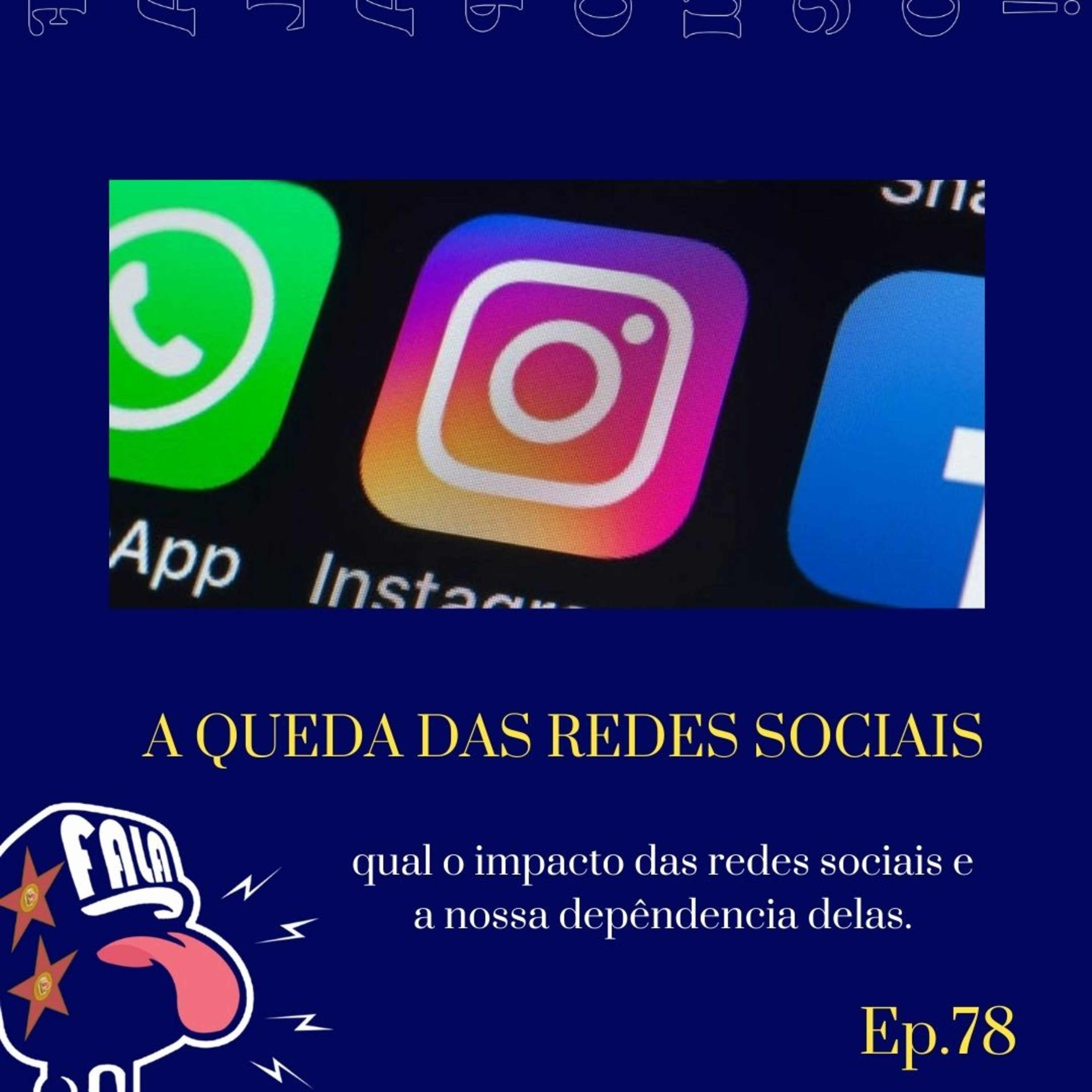 #78 - A QUEDA DAS REDES SOCIAIS episode artwork