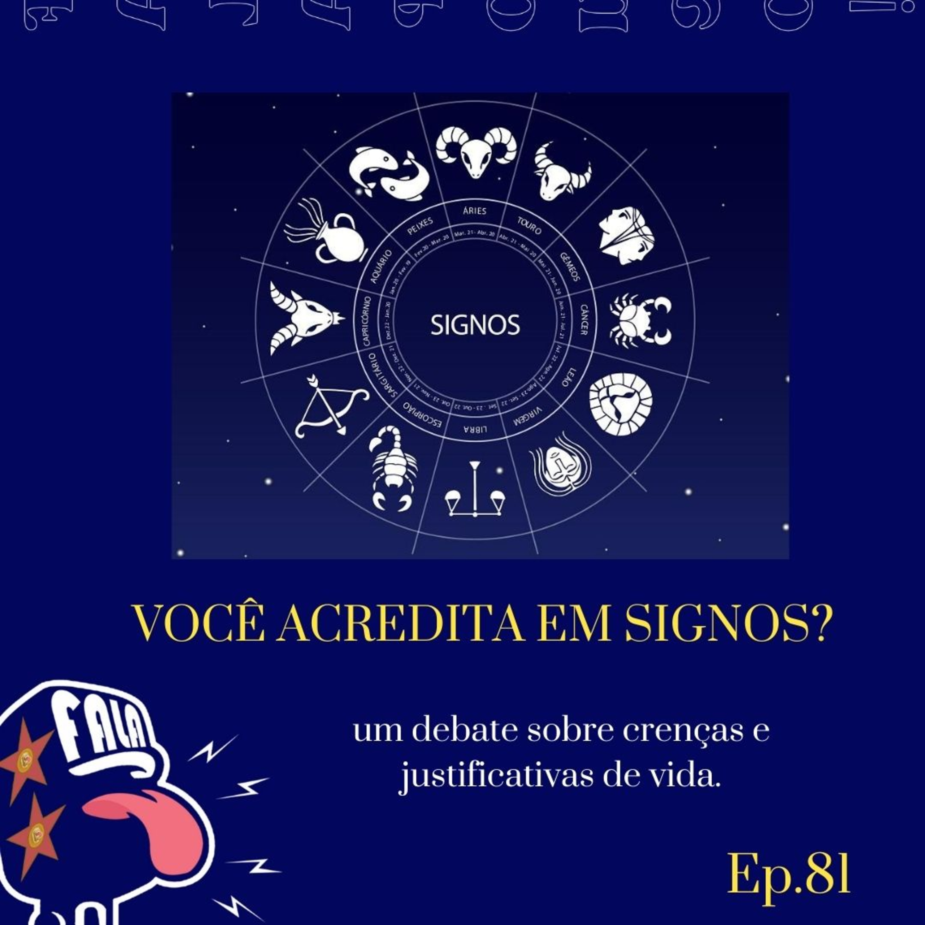 #81 - VOCÊ ACREDITA EM SIGNOS? episode artwork