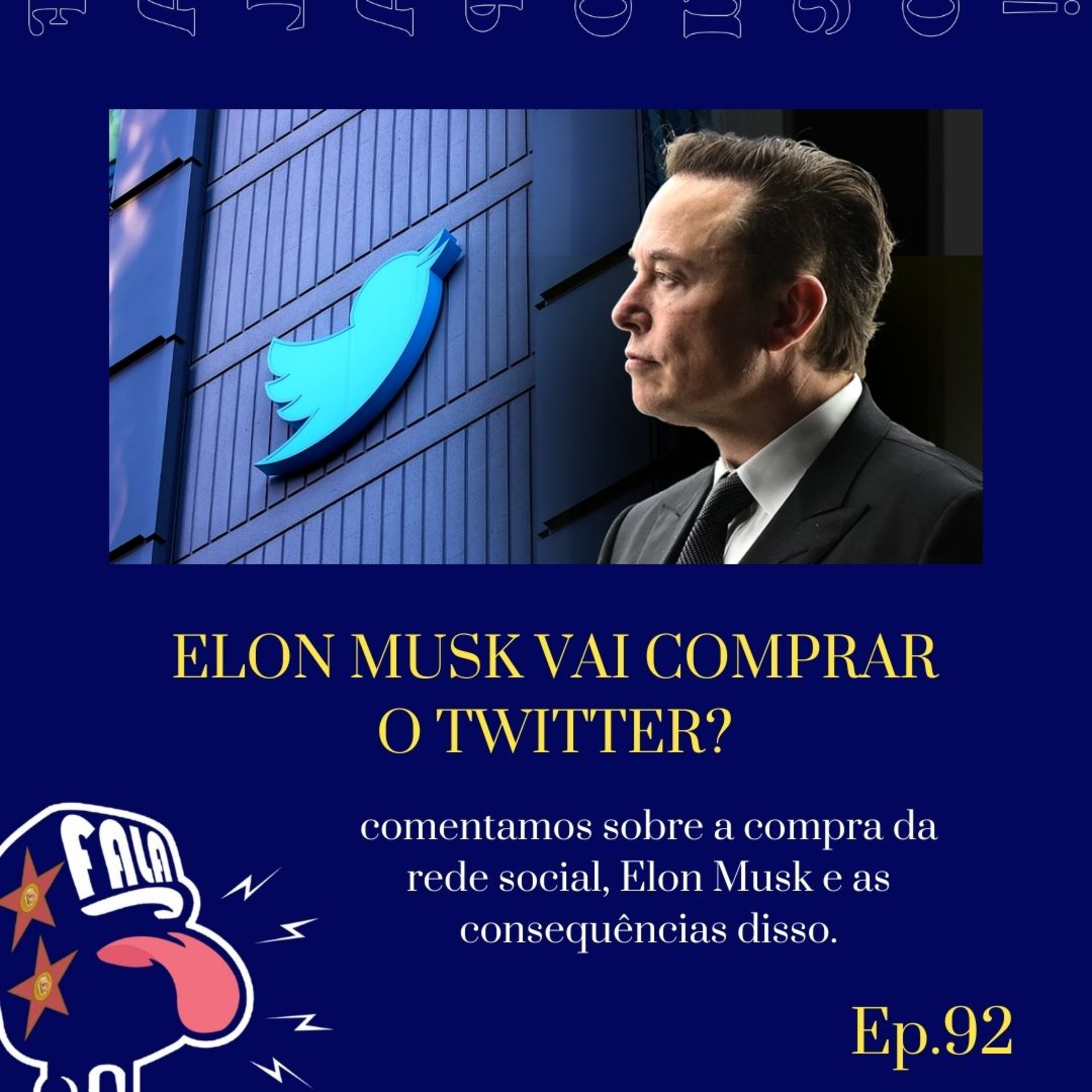 #92 - ELON MUSK VAI COMPRAR O TWITTER? episode artwork