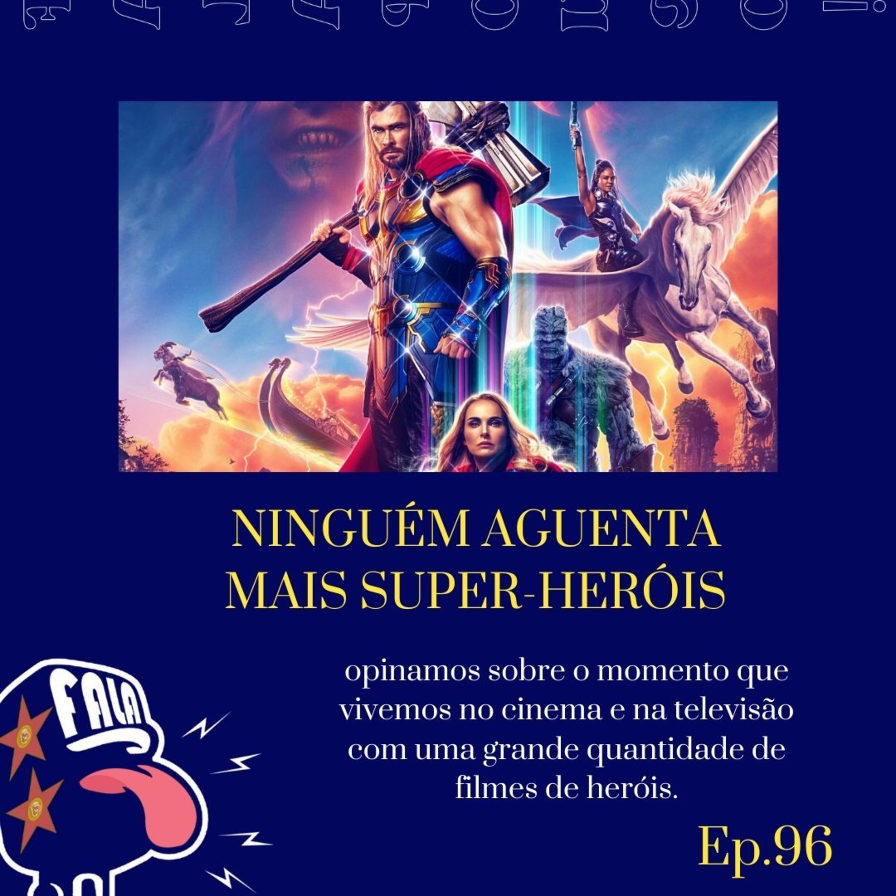#96 - NINGUÉM AGUENTA MAIS SUPER-HERÓIS episode artwork