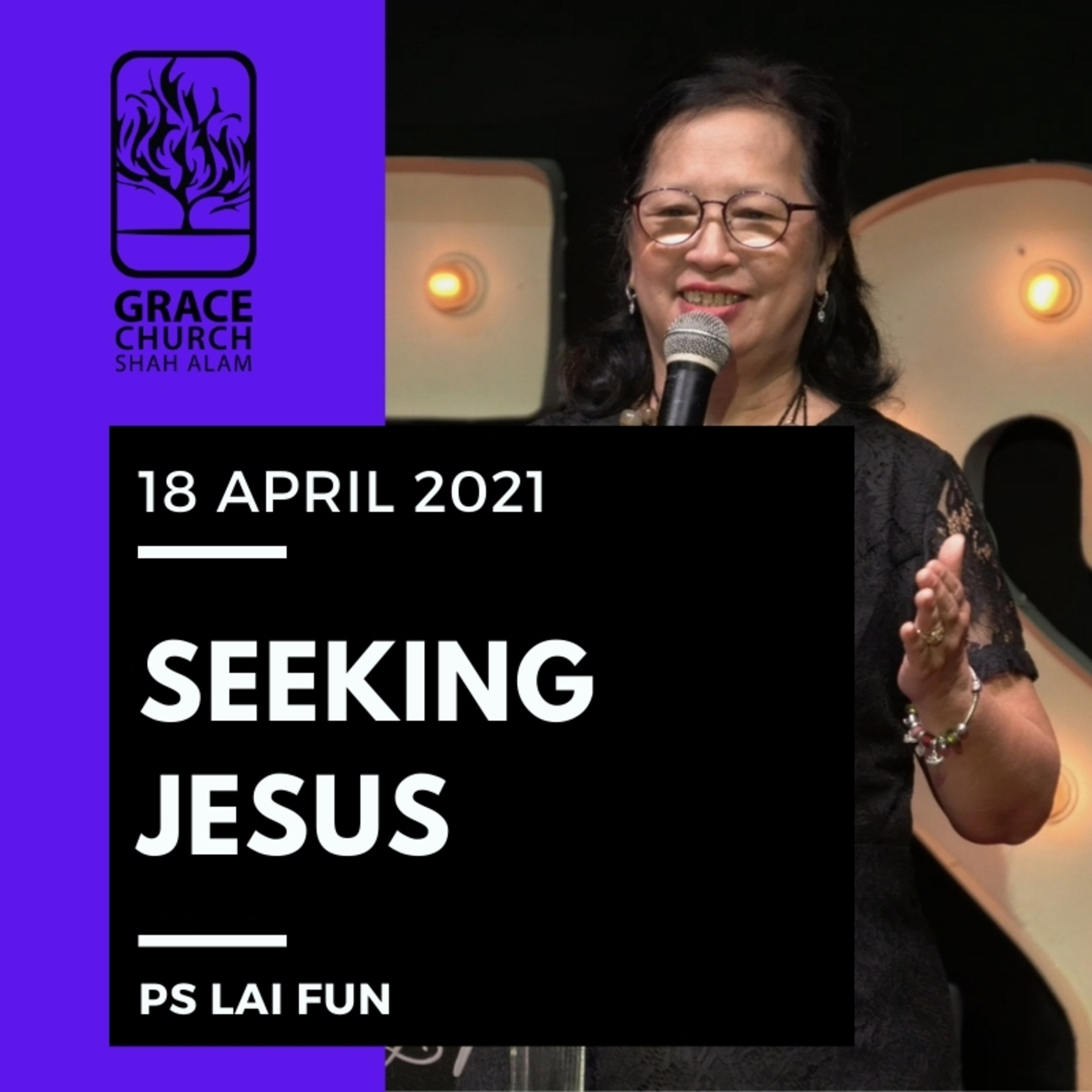 Grace Shah Alam - Sunday Sermons